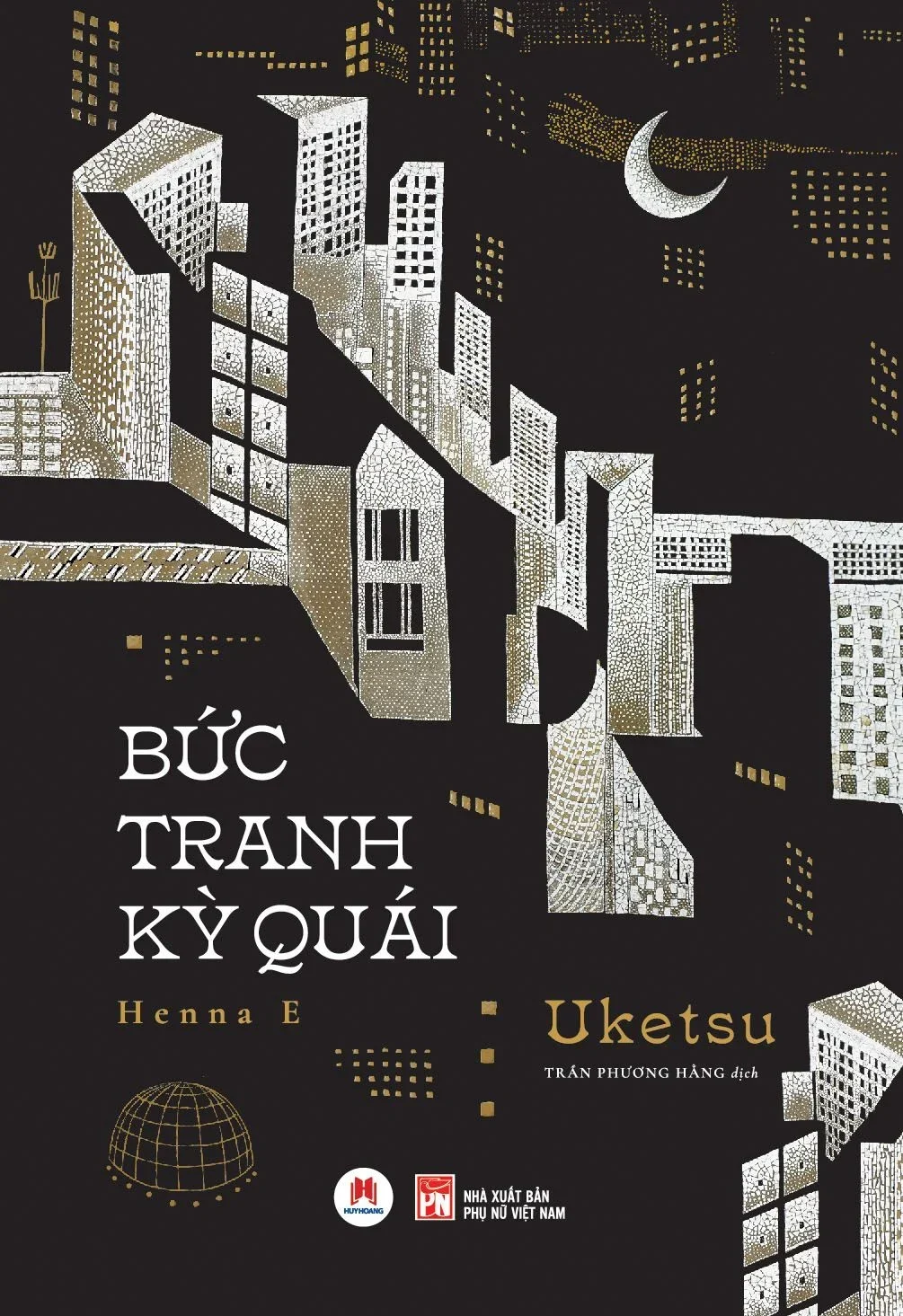 Bức Tranh Kỳ Quái Uketsu - Huy Hoàng Book VĂN HỌC