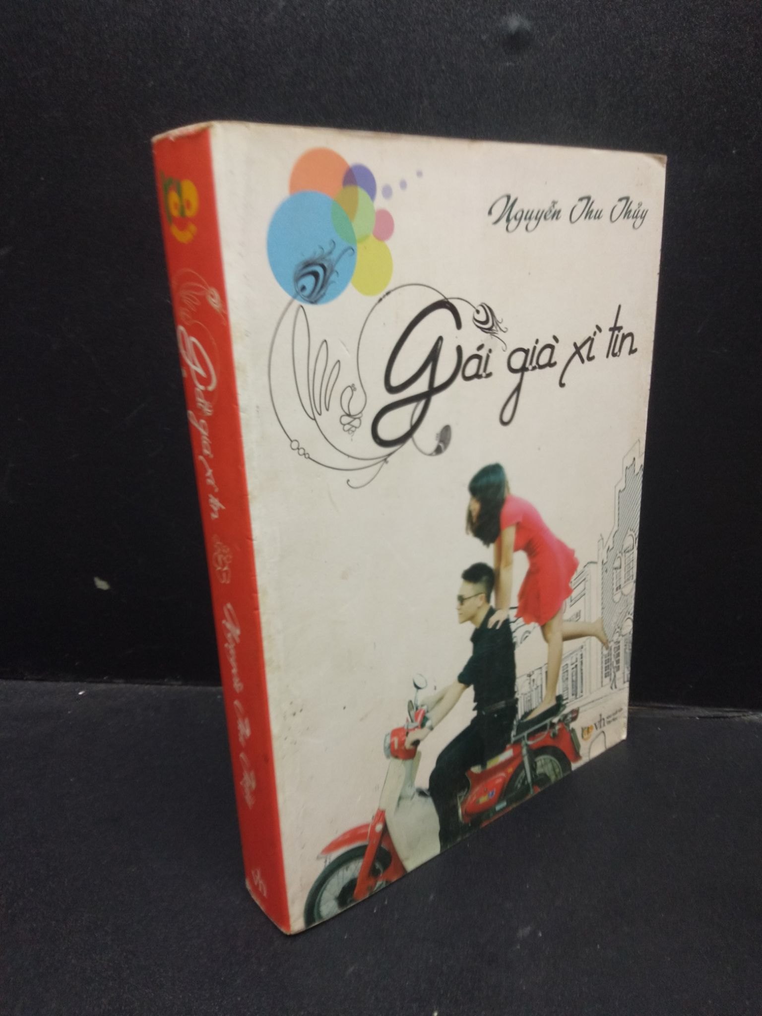 Gái già xì tin 2015 Nguyễn Thu Thủy mới 80% bẩn bìa ố vàng SBMQ7-1204 văn học