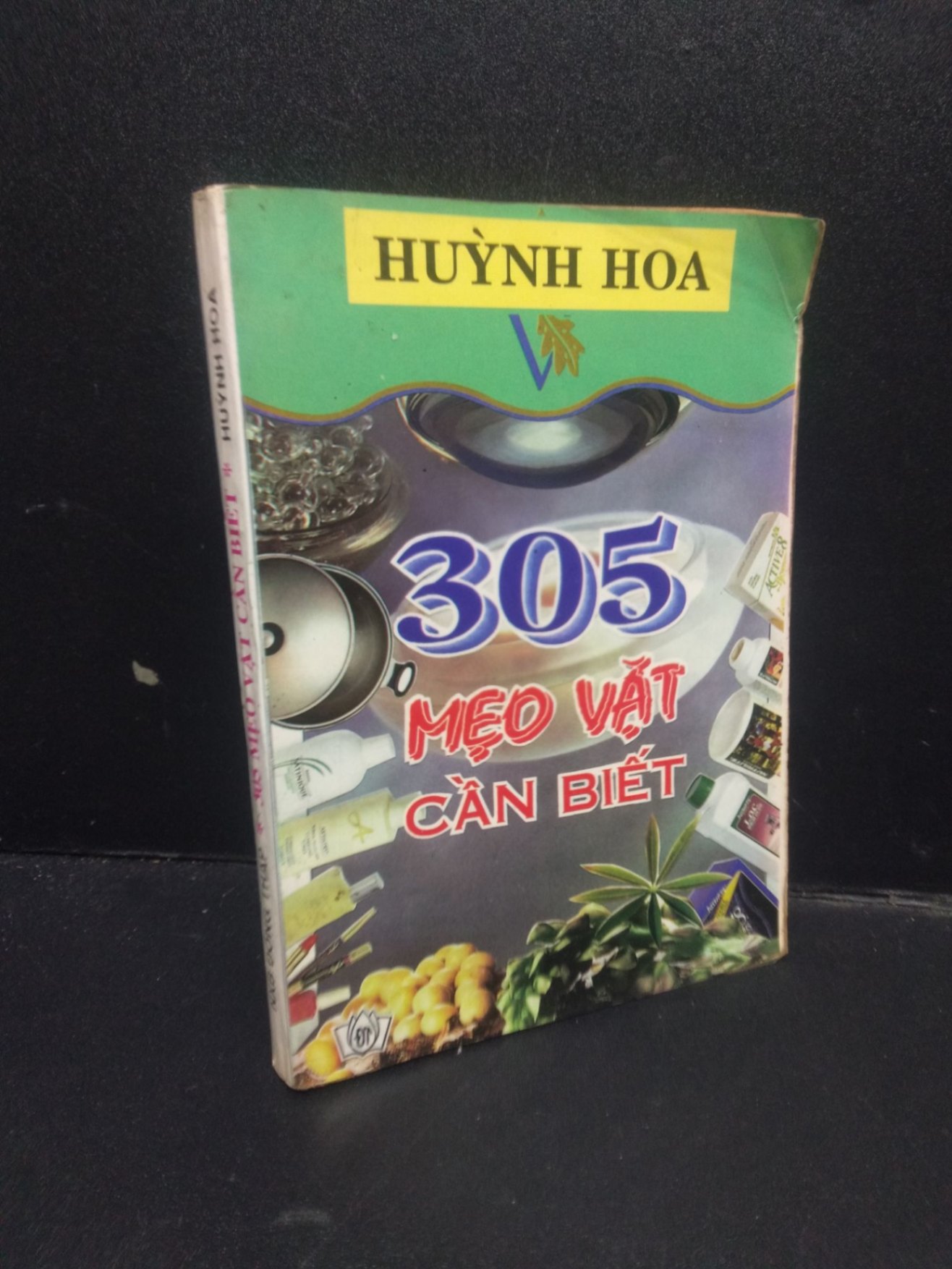 305 mẹo vặt cần biết Huỳnh Hoa 1997 mới 70% ố nặng HCM0406 kỹ năng (NSX)