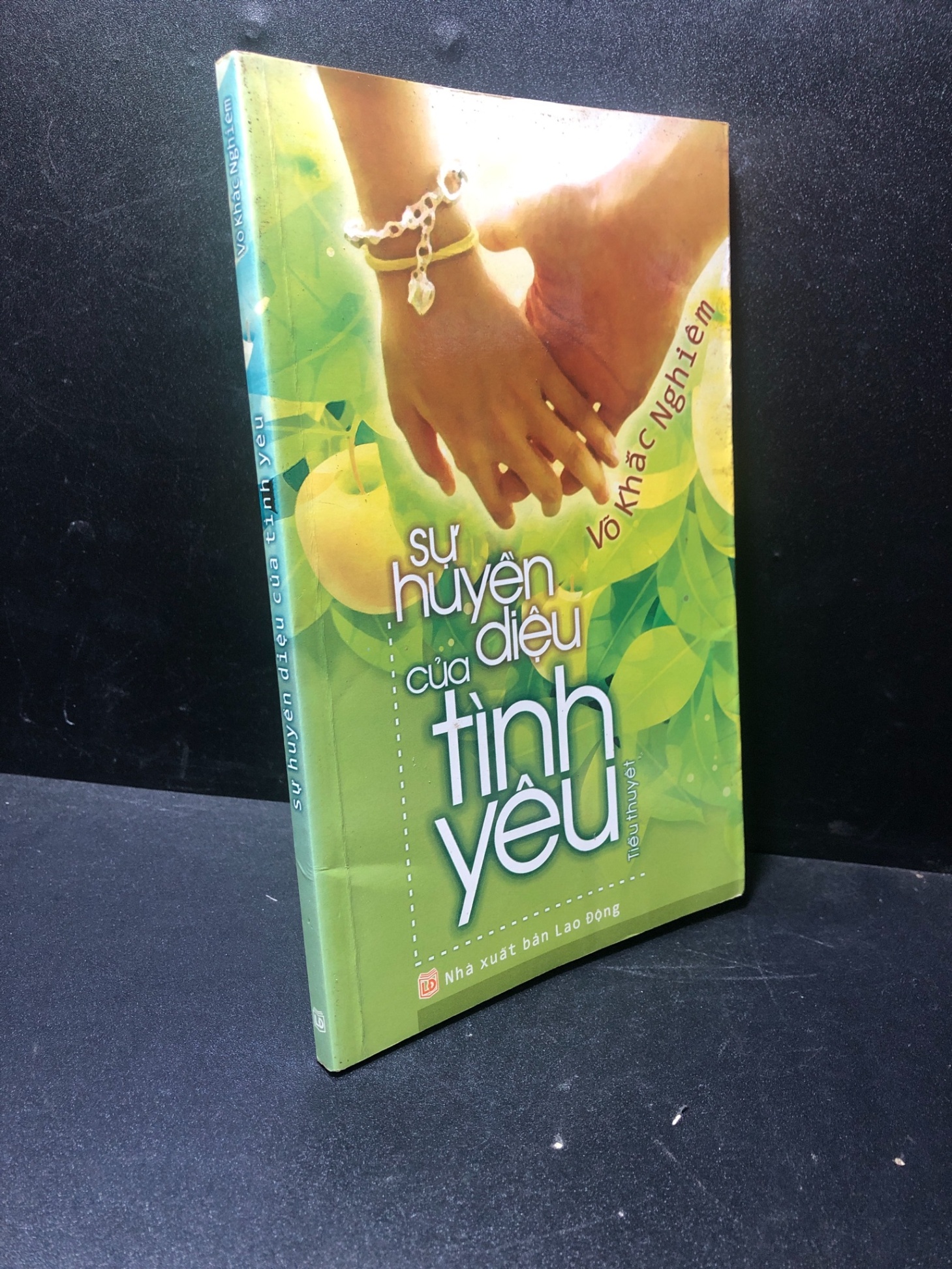 Sự huyền diệu của tình yêu Võ Khắc Nghiệm năm 2008 mới 70% ố HCM2311 (NSX)
