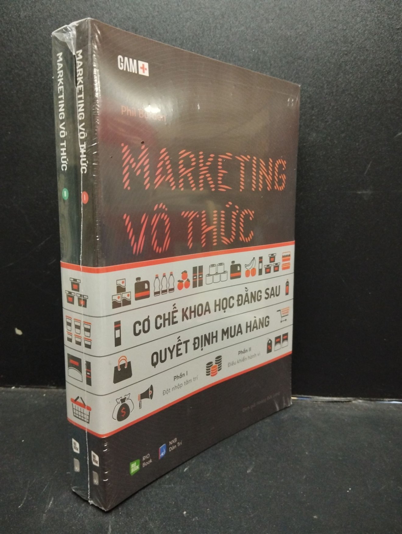 Marketing Vô Thức - Cơ chế khoa học đằng sau quyết định mua hàng Gam+ Mới 100% HCM2203 kinh doanh