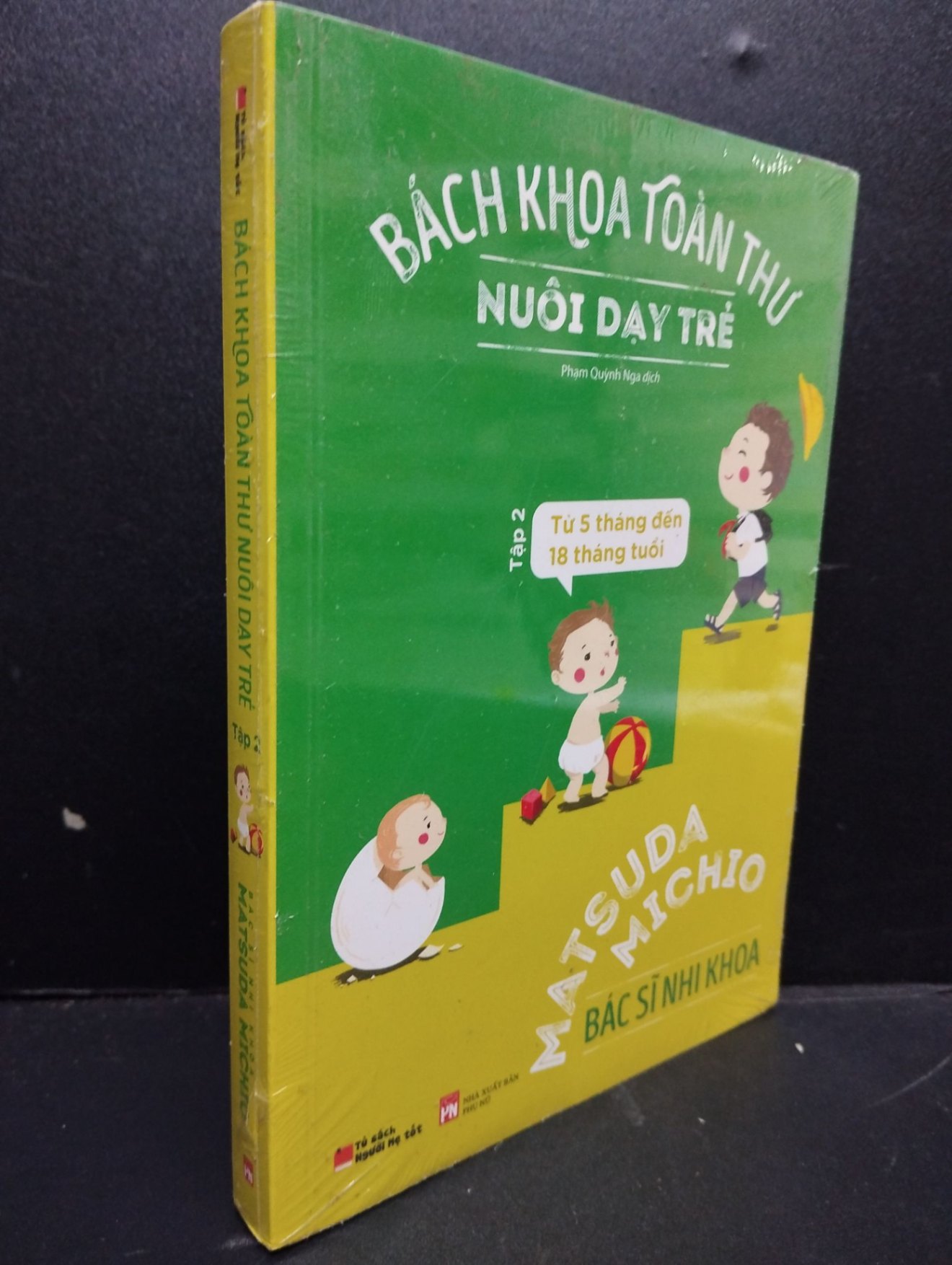 Bách Khoa Toàn Thư Về Nuôi Dạy Trẻ Tập 2 mới 90% bẩn nhẹ, còn seal HCM2405 Bác Sĩ Nhi Khoa Matsuda Michio SÁCH MẸ VÀ BÉ (NSX)