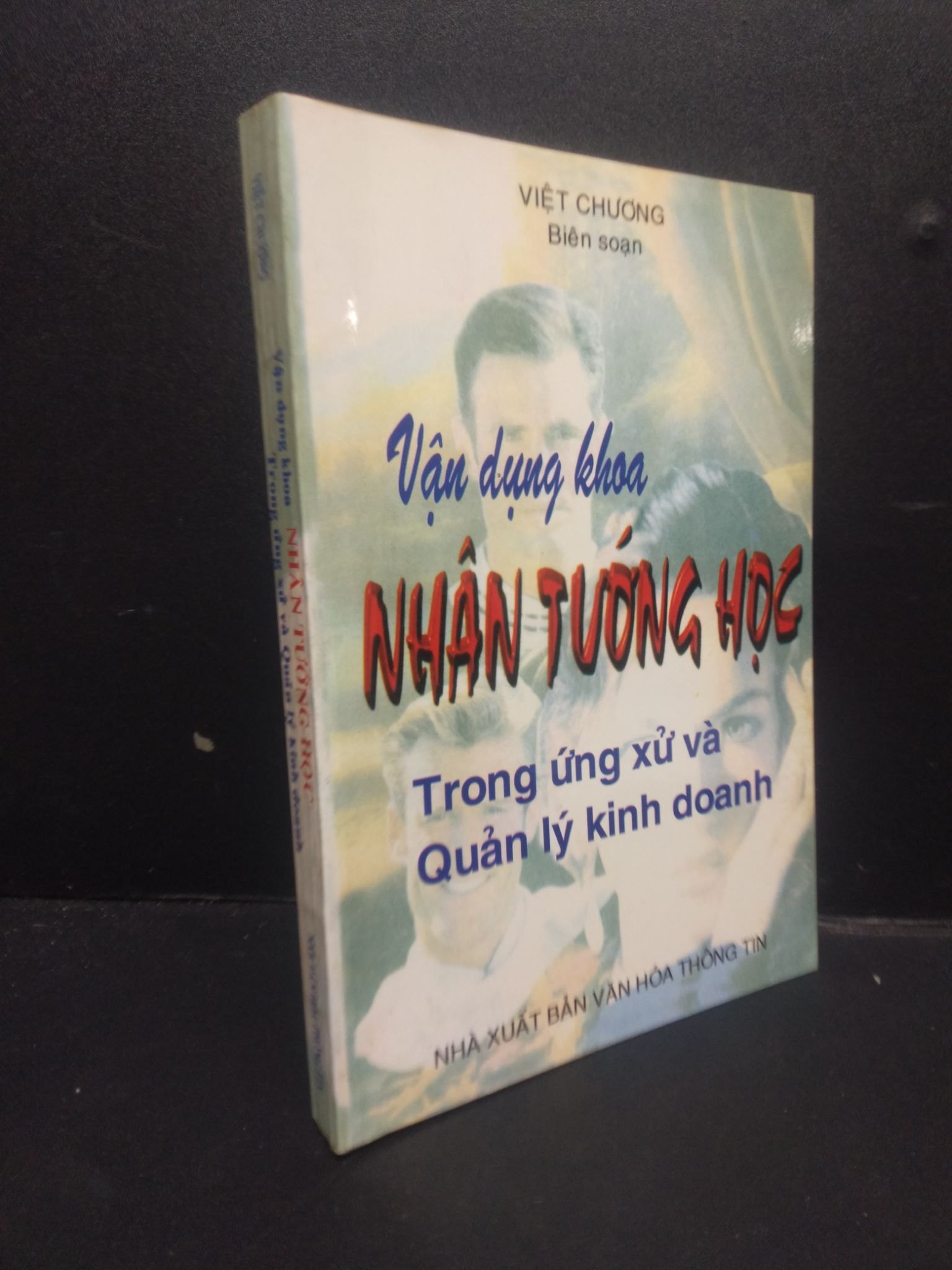 Vận dụng khoa nhân tướng học trong ứng xử và quản lý kinh doanh việt chương 1999 mới 80% ố nhẹ HCM0406 quản trị (NSX)