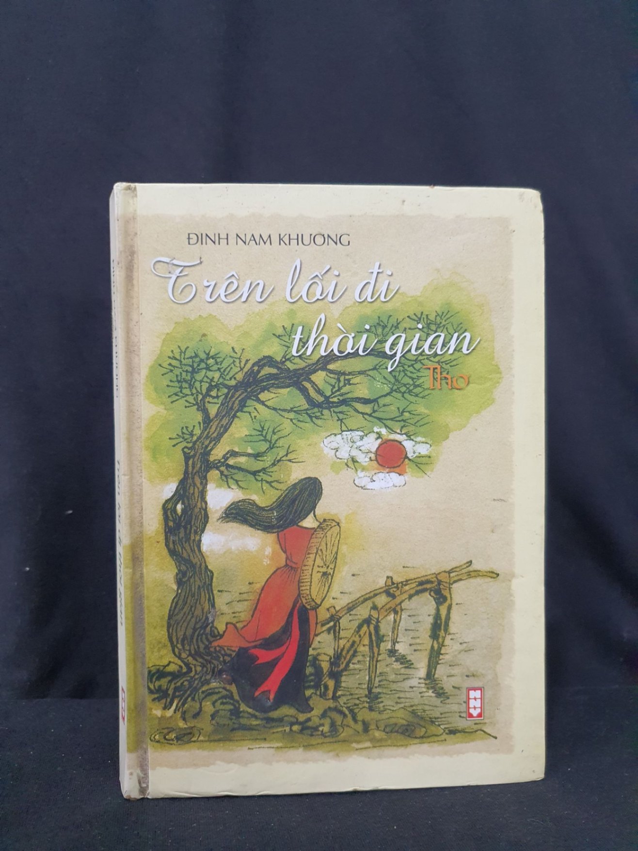 Trên lối đi thời giian mới 70% 2006 -HCM205 Đinh Nam Khương SÁCH VĂN HỌC (NSX)