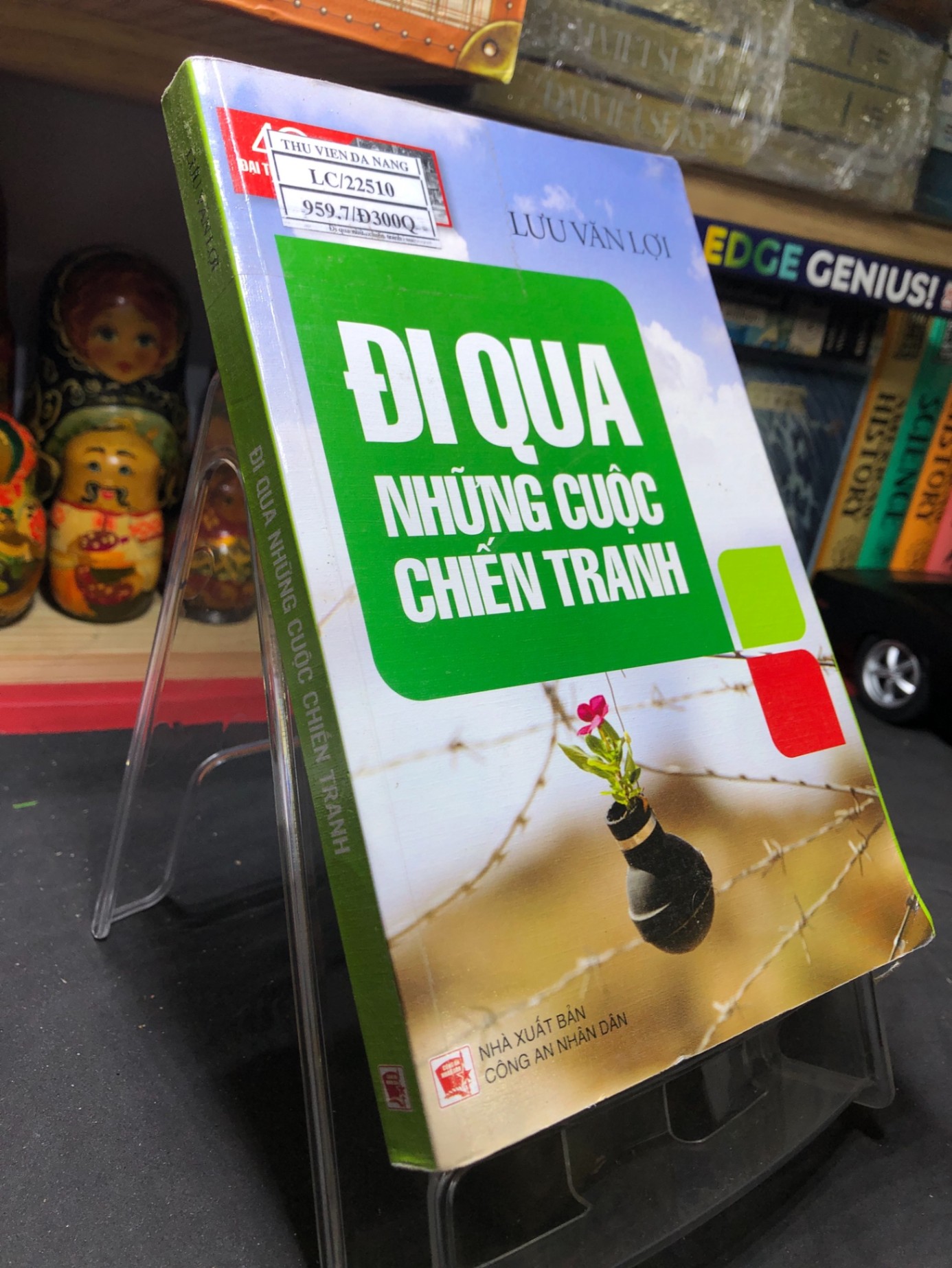 Đi qua những cuộc chiến tranh 2015 mới 70% ố vàng Lưu Văn Lợi HPB0906 SÁCH VĂN HỌC (NSX)