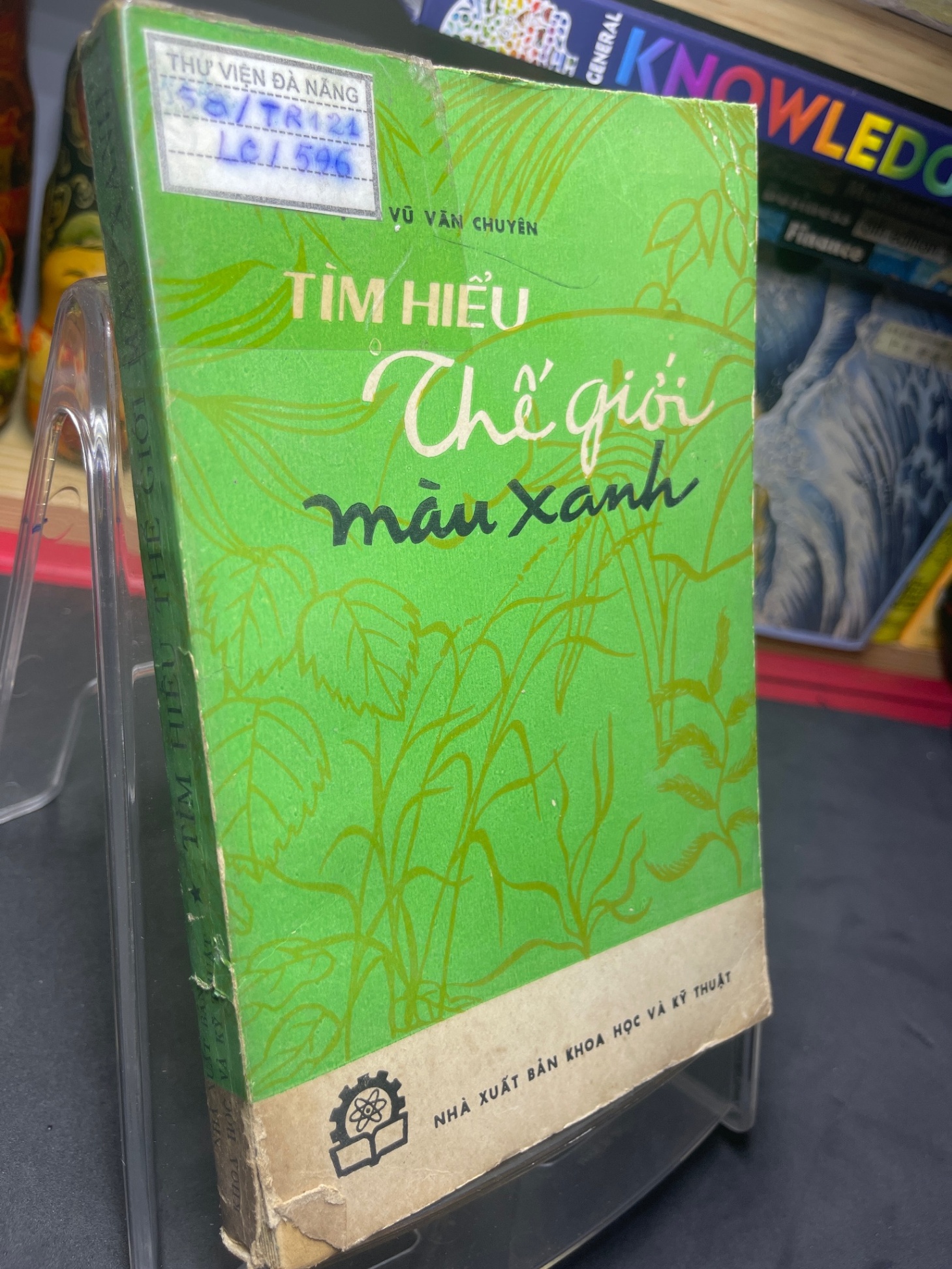 Tìm hiểu thế giới màu xanh 1977 mới 60% ố vàng Vũ Văn Chuyên HPB0906 SÁCH KHOA HỌC ĐỜI SỐNG (NSX)