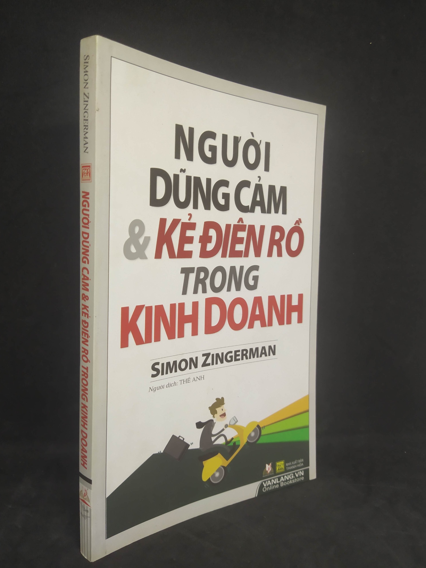 Người dũng cảm và kẻ điên rồ trong kinh doanh mới 90% HCM2512