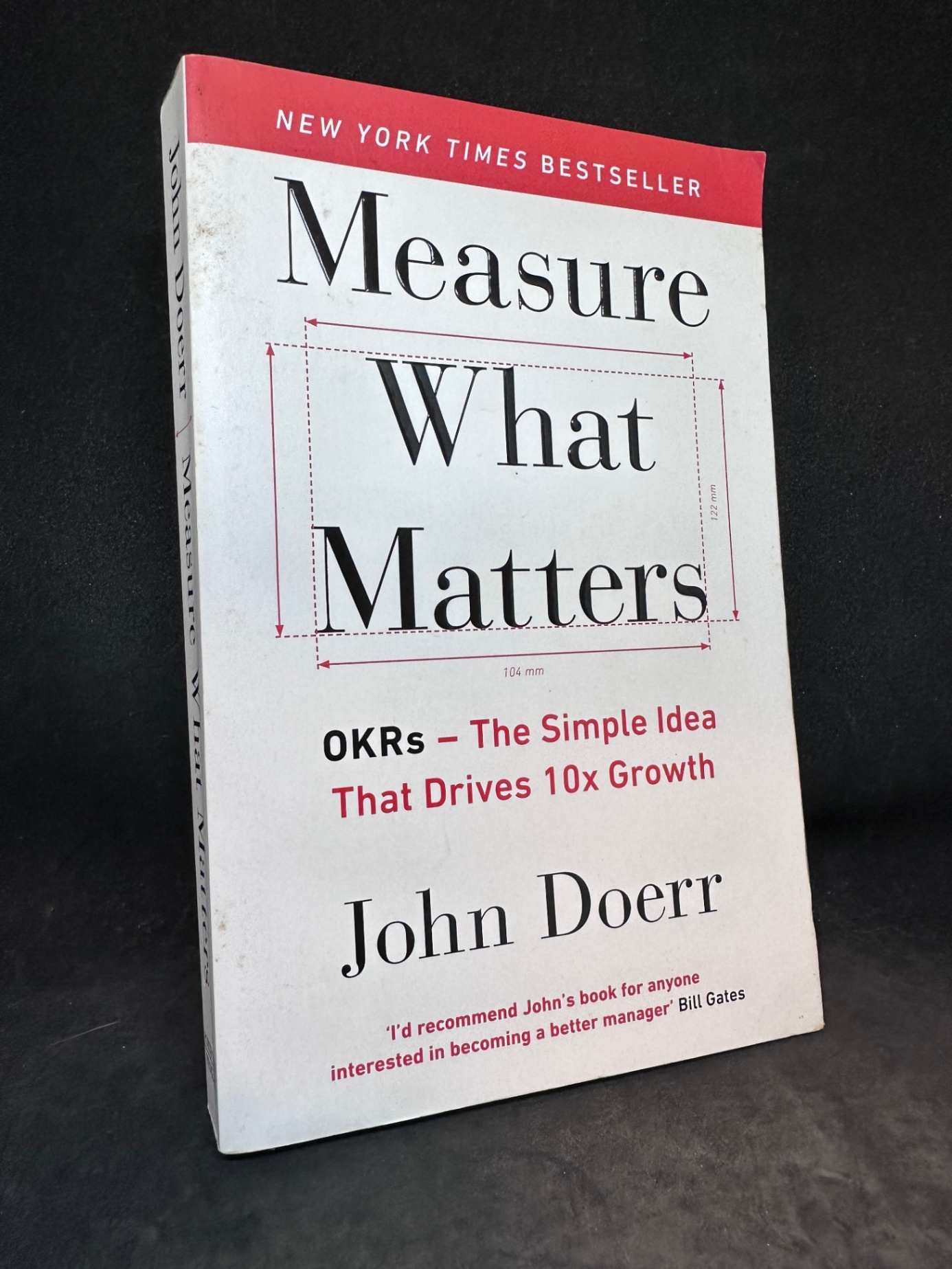Measure what matters - OKRs The simple idea that drives 10x growth John Doerr New 90% SBM1404