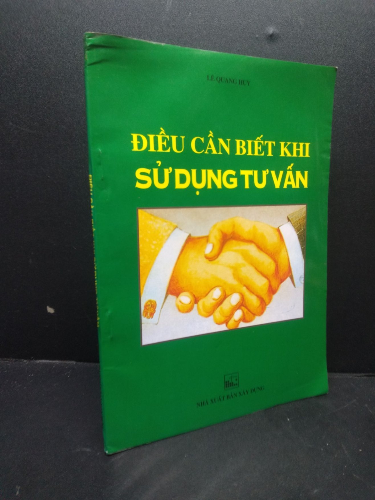 Điều cần biết khi sử dụng tư vấn Lê Quang Huy 1999 mới 80% ố nhẹ bìa ẩm HCM0106 kỹ năng (NSX)