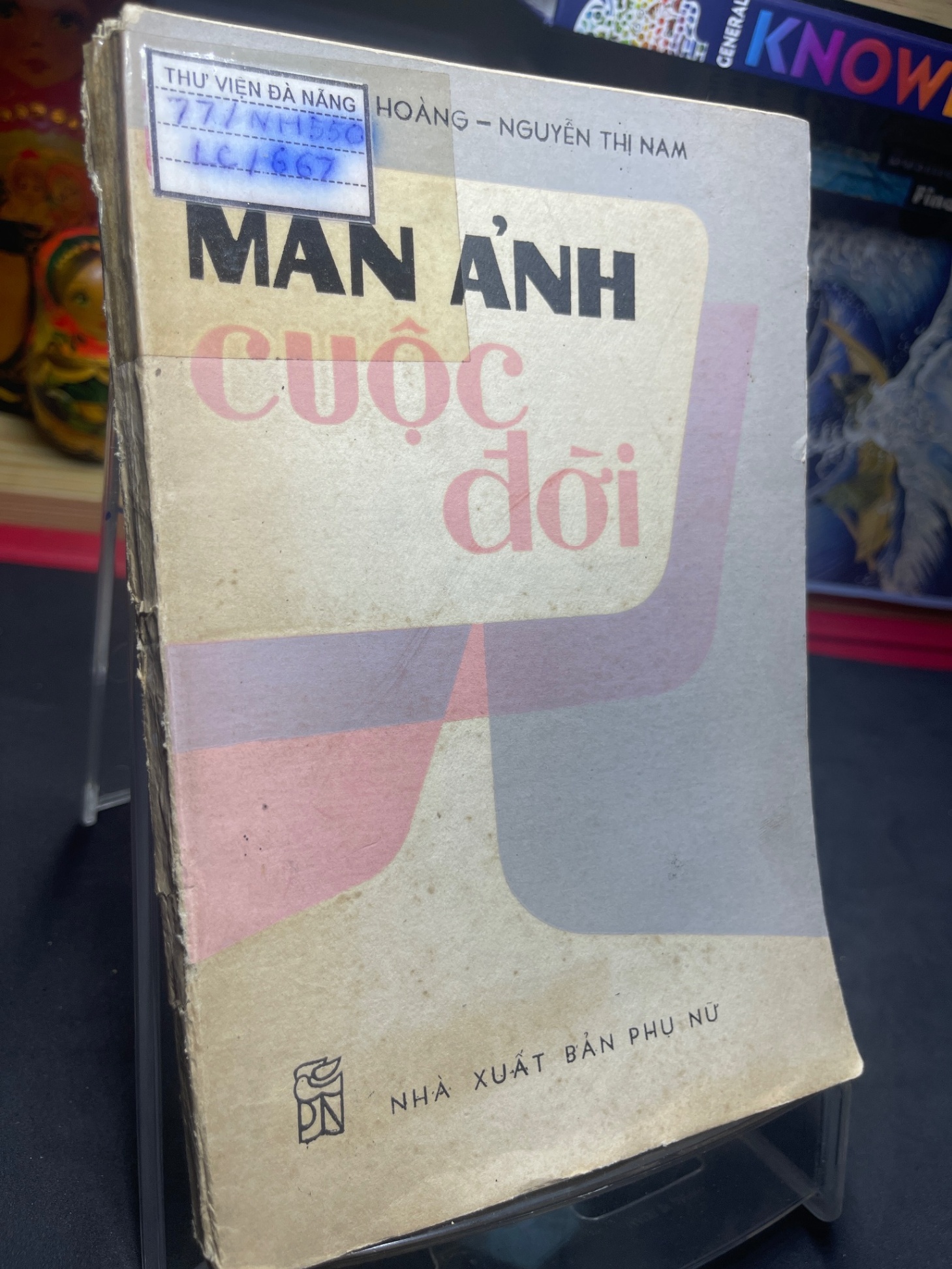 Màn ảnh cuộc đời 1987 mới 50% ố bẩn rách gáy Như Hoàng và Nguyễn Thị Nam HPB0906 SÁCH VĂN HỌC