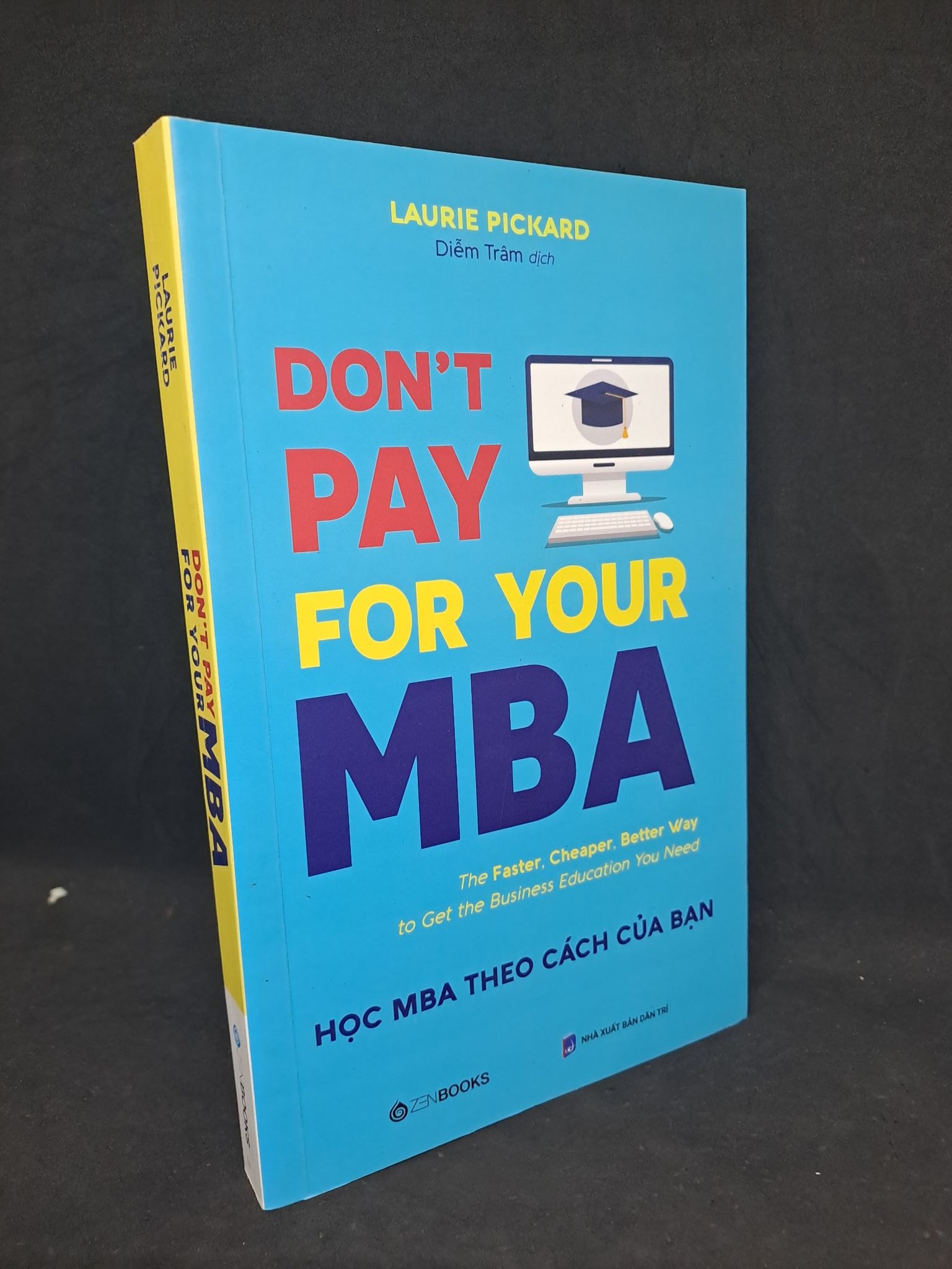 Don't Pay for your MBA học MBA theo cách của bạn mới 90% HCM1508