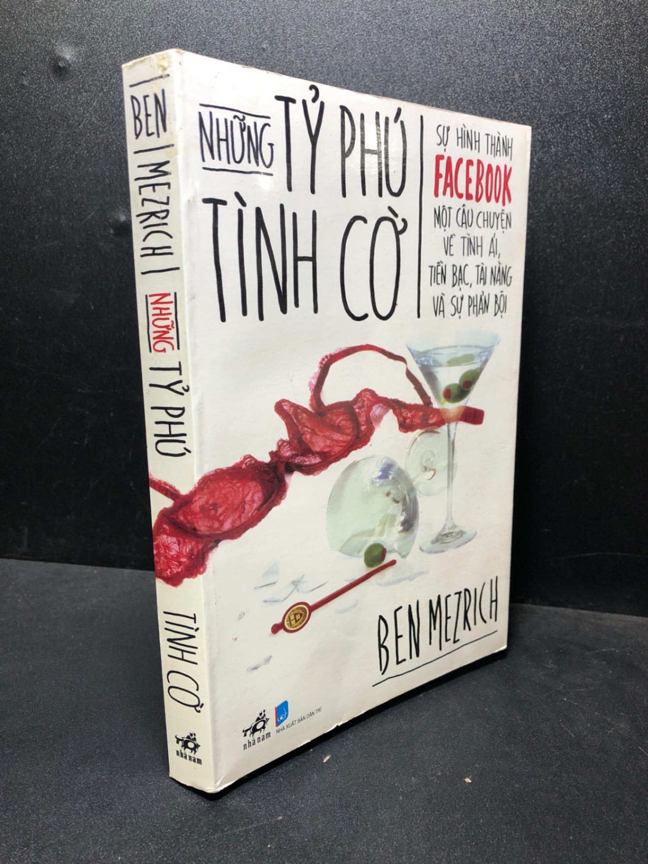Những tỷ phú tình cờ 2010 Ben Mezrich mới 85% bẩn (văn học) HCM2912 (NSX)