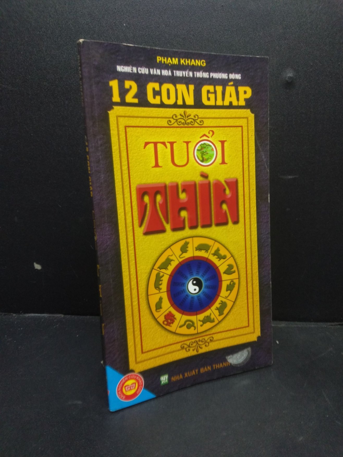 12 con giáp tuổi thìn Phạm Khang 2009 mới 80% cong bìa HCM0106 tâm linh (NSX)