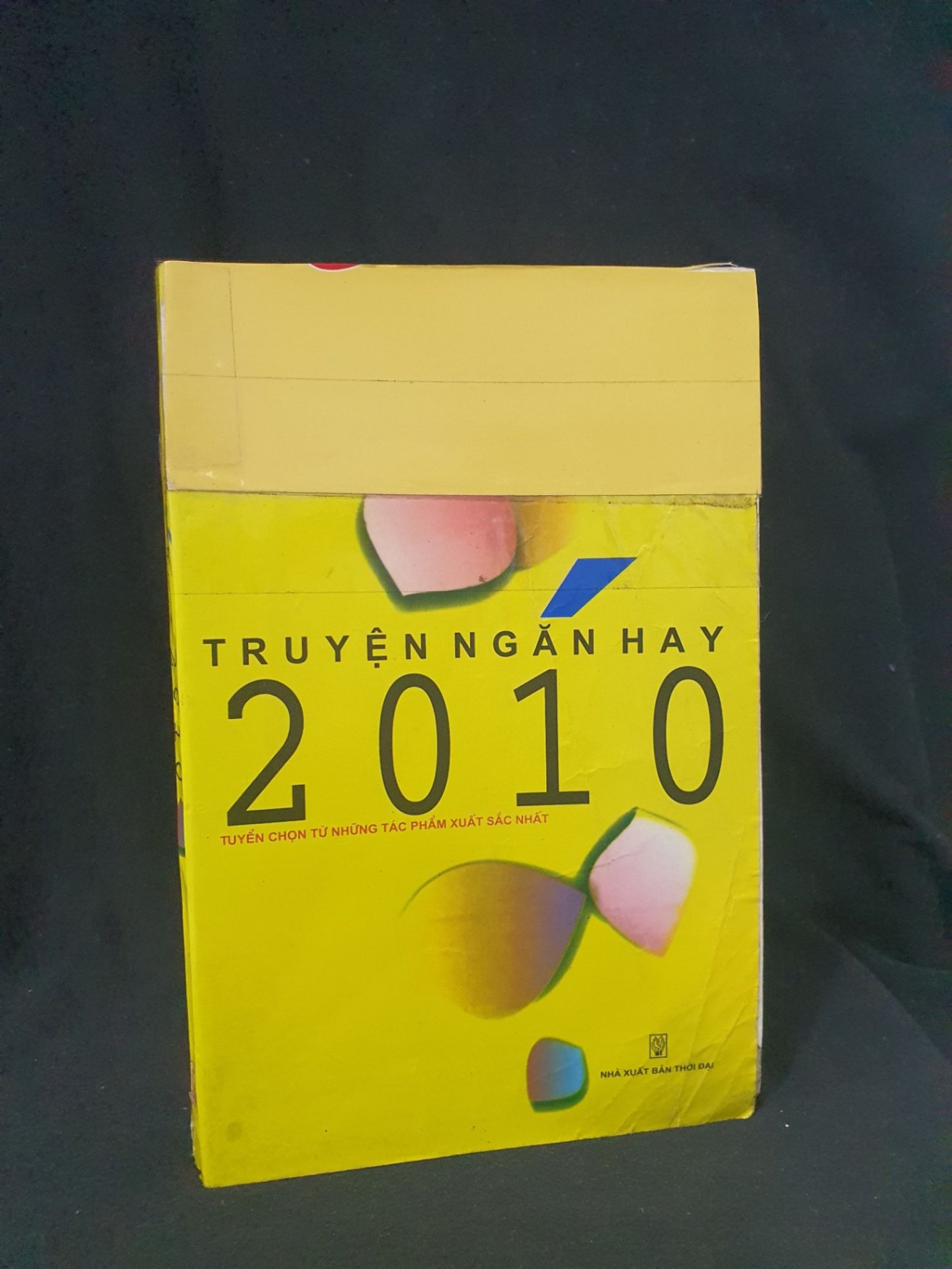 TRUYỆN NGẮN HAY 2010 MỚI 50% 2010 -HCM205 NHIỀU TÁC GIẢ SÁCH VĂN HỌC (NSX)