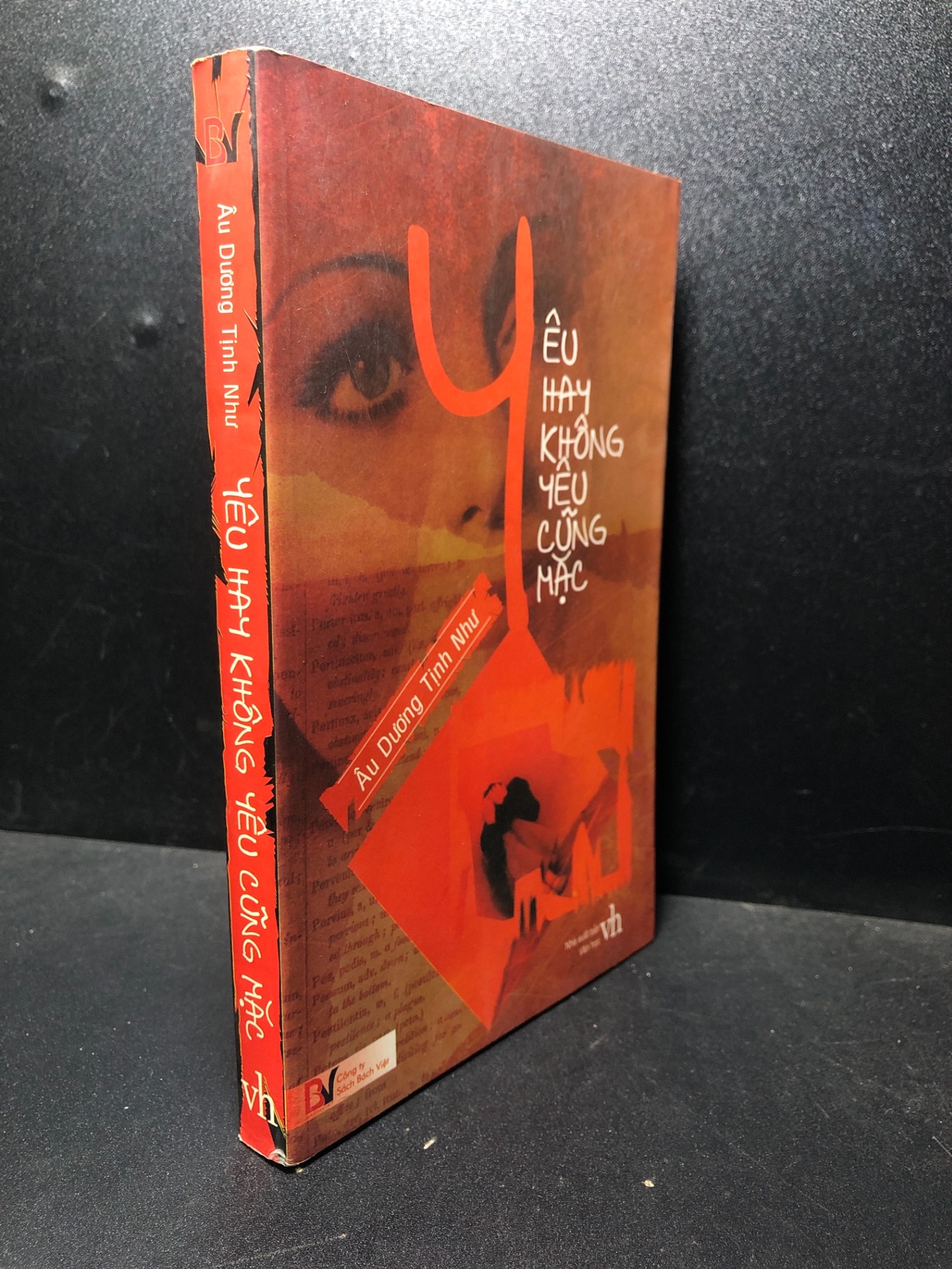 Yêu hay không yêu cũng mặc 2008 Âu Dương Tịnh Như mới 85% ố nhẹ ( văn học ) HCM2812