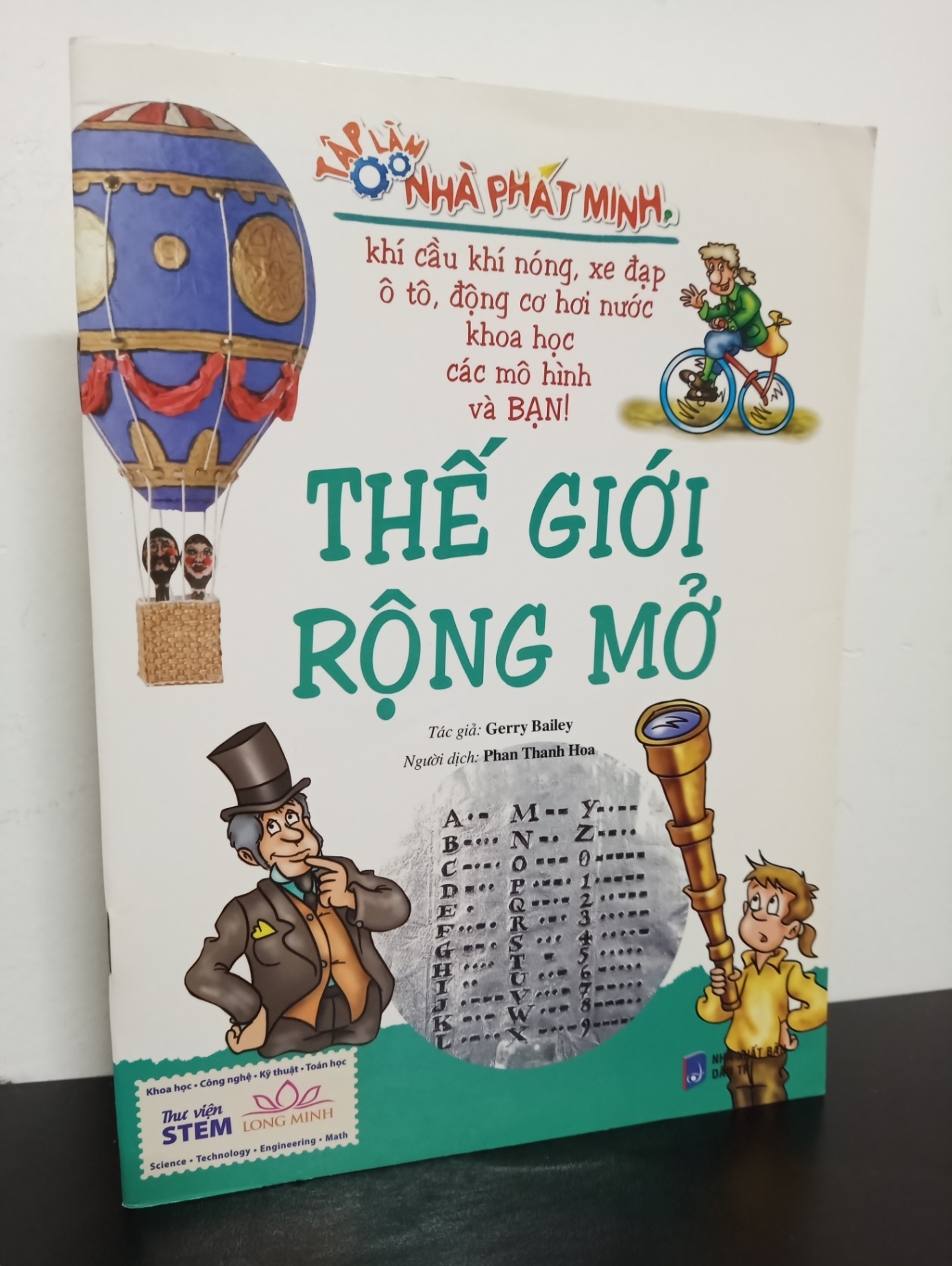 Tập Làm Nhà Phát Minh - Thế Giới Rộng Mở - Gerry Bailey New 90% HCM.ASB0901