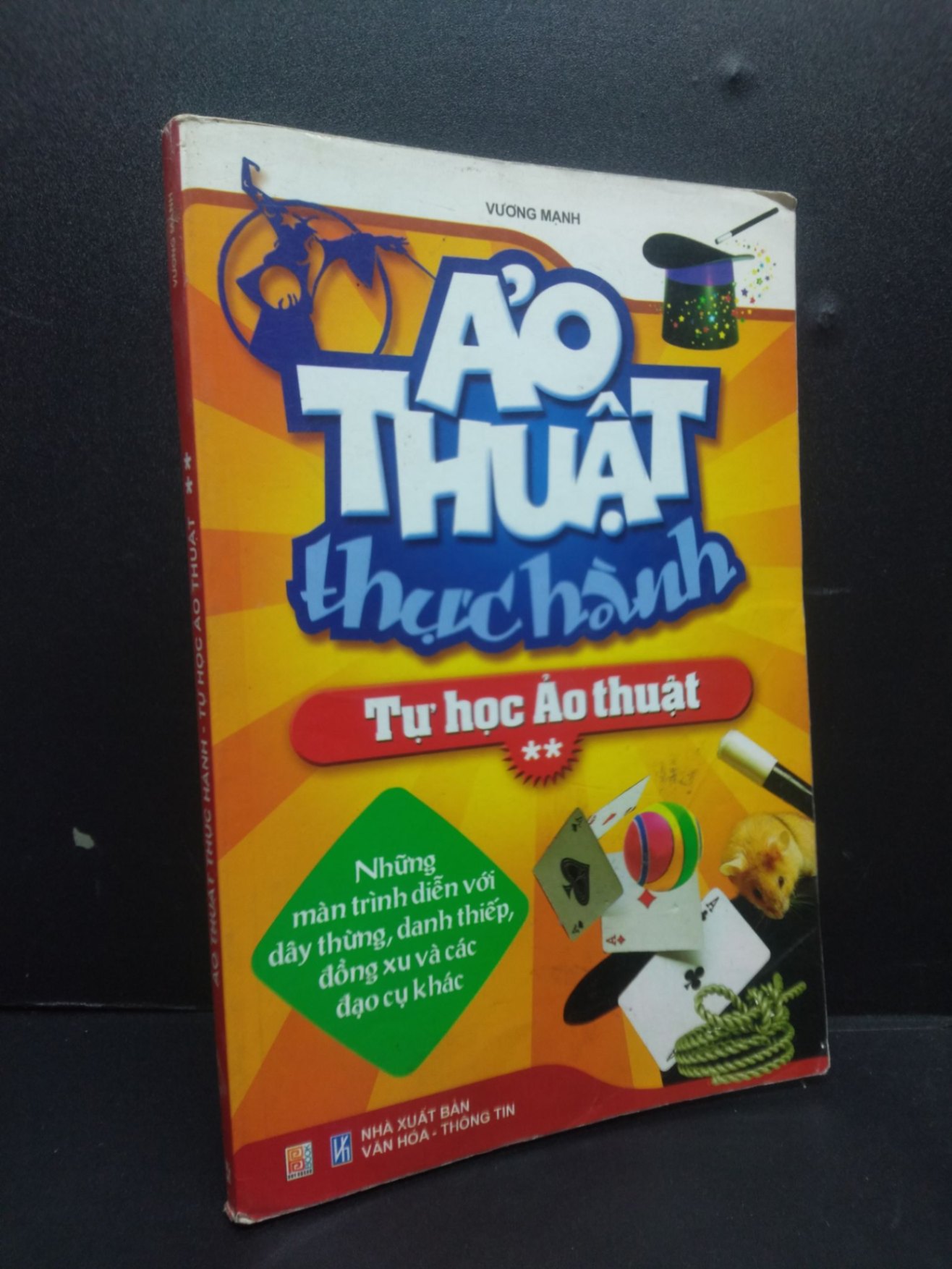 Ảo thuật thực hành - Tự học ảo thuật 2 mới 80% ố bẩn nhẹ 2009 HCM2105 Vương Mạnh SÁCH KỸ NĂNG (NSX)