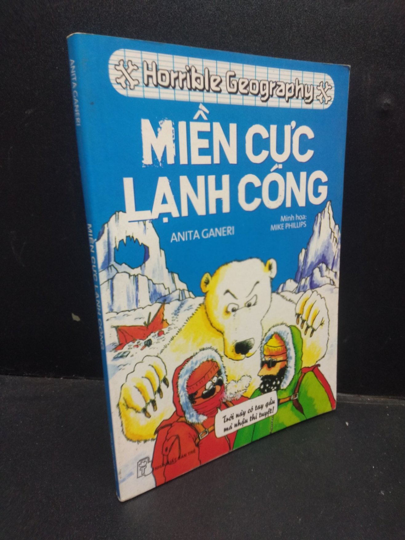 Miền cực lạnh cóng - Anita Ganeri 2014 mới 70% ố vàng HCM1604 khoa học (NSX)