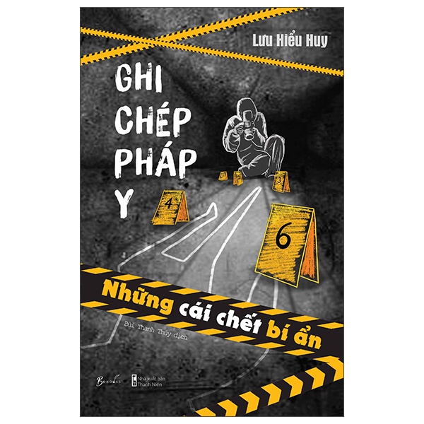 Ghi Chép Pháp Y - Những Cái Chết Bí Ẩn - Lưu Hiểu Huy Mới 100% HCM.ASB3001