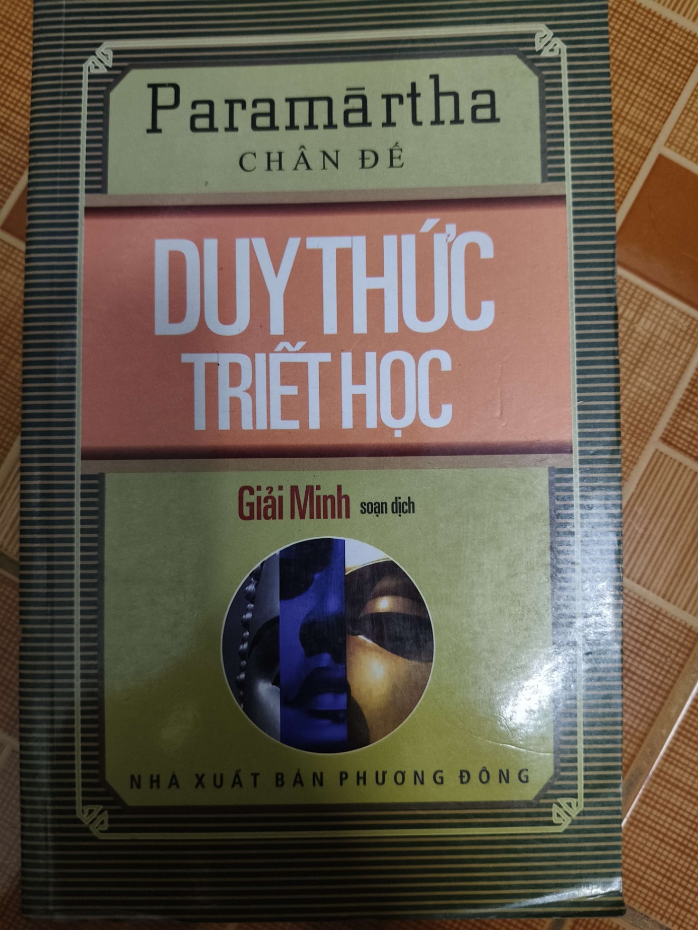 Duy thức triết học - Xb 2012 - 349 trang - LỊCH SỬ - CHÍNH TRỊ - TRIẾT HỌC - ANTQ2011-54