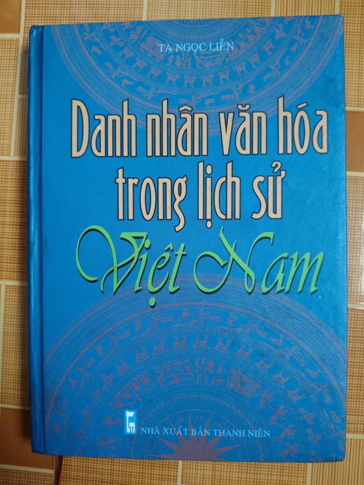 Danh nhân văn hóa Việt Nam L5 - 2008 - 350 trang LỊCH SỬ - CHÍNH TRỊ - TRIẾT HỌC ANTQ2012-187
