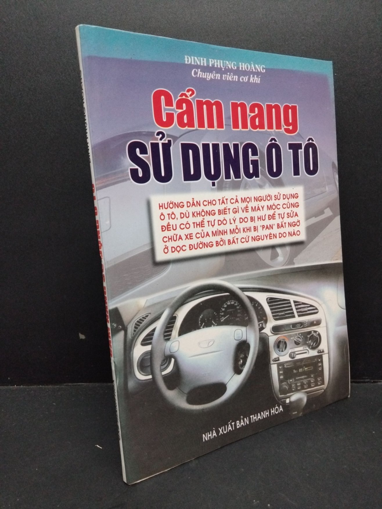 Cẩm nang sử dụng ô tô mới 70% bẩn bìa, ố nhẹ 2001 HCM2410 Đinh Phụng Hoàng GIÁO TRÌNH, CHUYÊN MÔN (NSX)