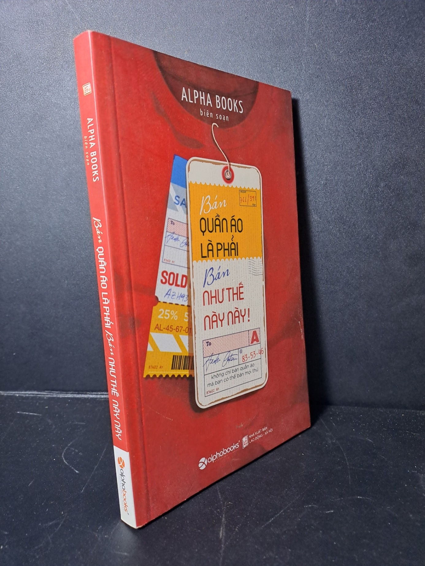 Bán quần áo là phải bán như thế này! mới 90% Alphabook HCM0906 MARKETING KINH DOANH (NSX)