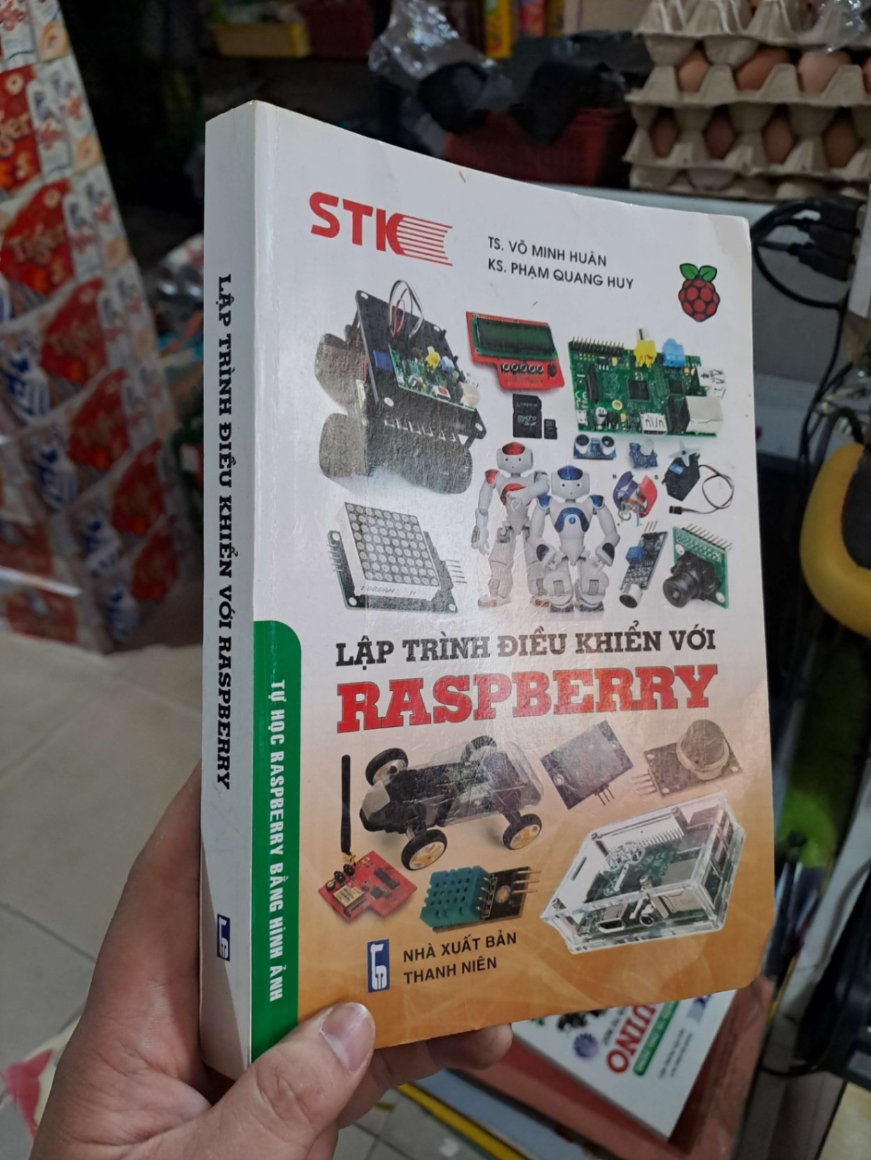 Lập Trình Điều Khiển Với Raspberry - Võ Minh Huân, Phạm Quang Huy - 2017 mới 80% ố có viết - GIÁO TRÌNH, CHUYÊN MÔN - HCM3012