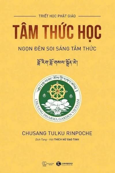 Tâm thức học - Ngọn đèn soi sang tâm thức Chusang Tulku Rinpoche - Thái Hà Books TÂM LINH - TÔN GIÁO - THIỀN