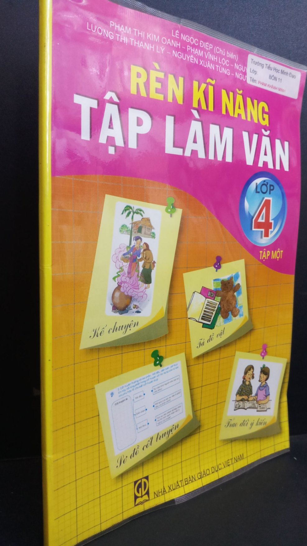 Rèn kĩ năng tập làm văn 4 mới 90% bẩn nhẹ 2016 HCM0412 Lê Ngọc Điệp GIÁO KHOA