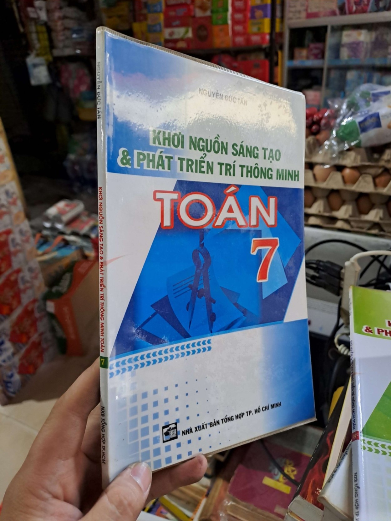 Khơi Nguồn Sáng Tạo & Phát Triển Trí Thông Minh Toán 7 - Nguyễn Đức Tấn - mới 90% - GIÁO KHOA - HCM3012