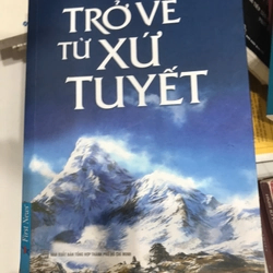 Trở về xứ tuyết TKB2606 TÂM LINH - TÔN GIÁO - THIỀN
