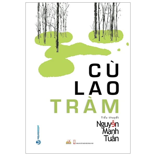 Cù lao tràm - Nguyễn Mạnh Tuấn - 17/02/20 (XB) - Văn lang, Văn học Việt Nam