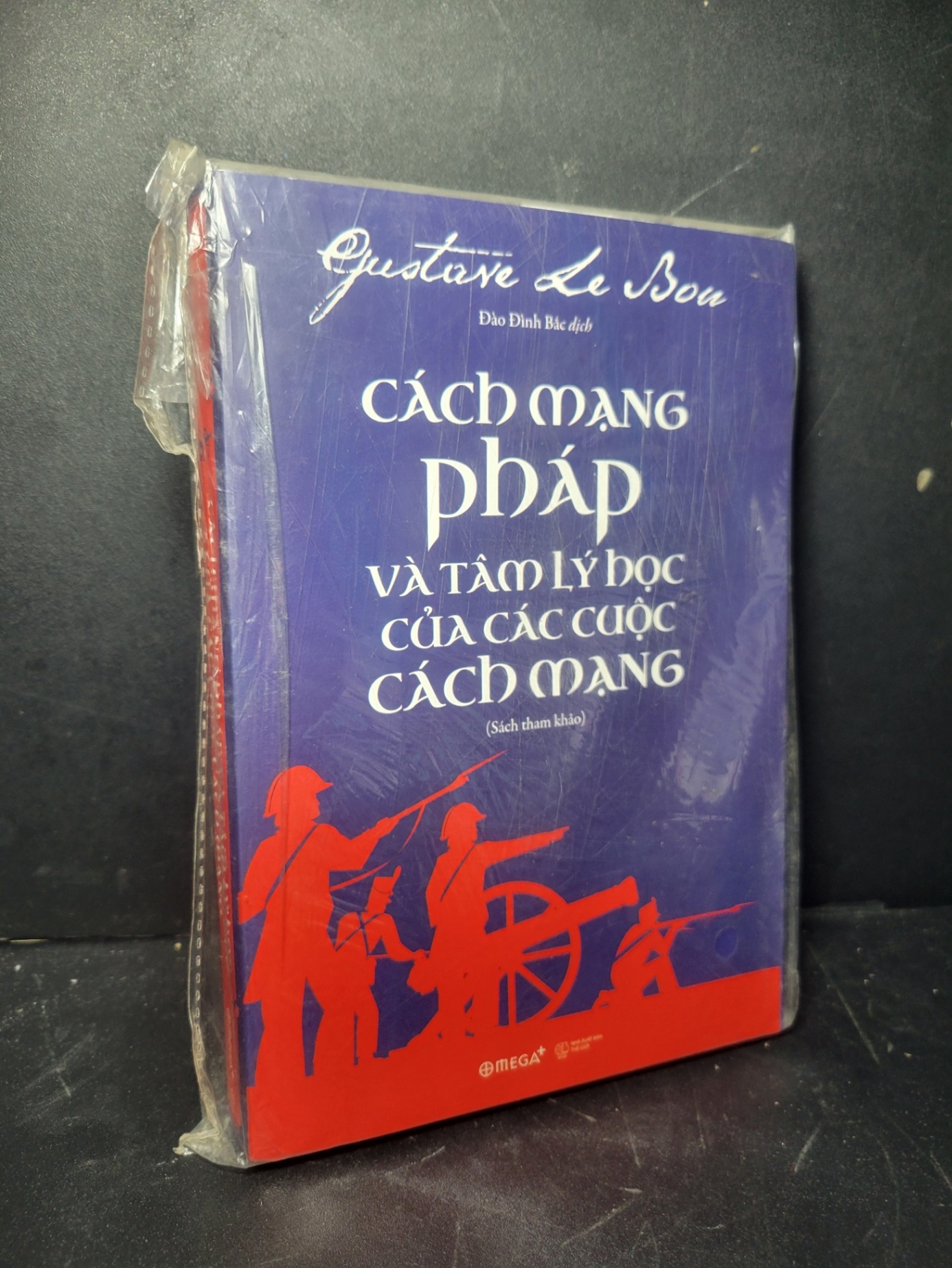 Cách mạng pháp và tâm lý học của các cuộc cách mạng mới 90% còn seal Gustase De Bou HCM0906 LỊCH SỬ - CHÍNH TRỊ - TRIẾT HỌC (NSX)