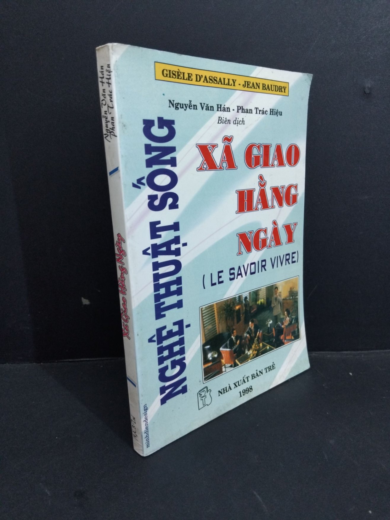Xã giao hằng ngày mới 70% bẩn bìa, ố, ẩm, có chữ ký 1998 HCM2811 Nguyễn Văn Hán - Phan Trác Hiệu KỸ NĂNG (NSX)