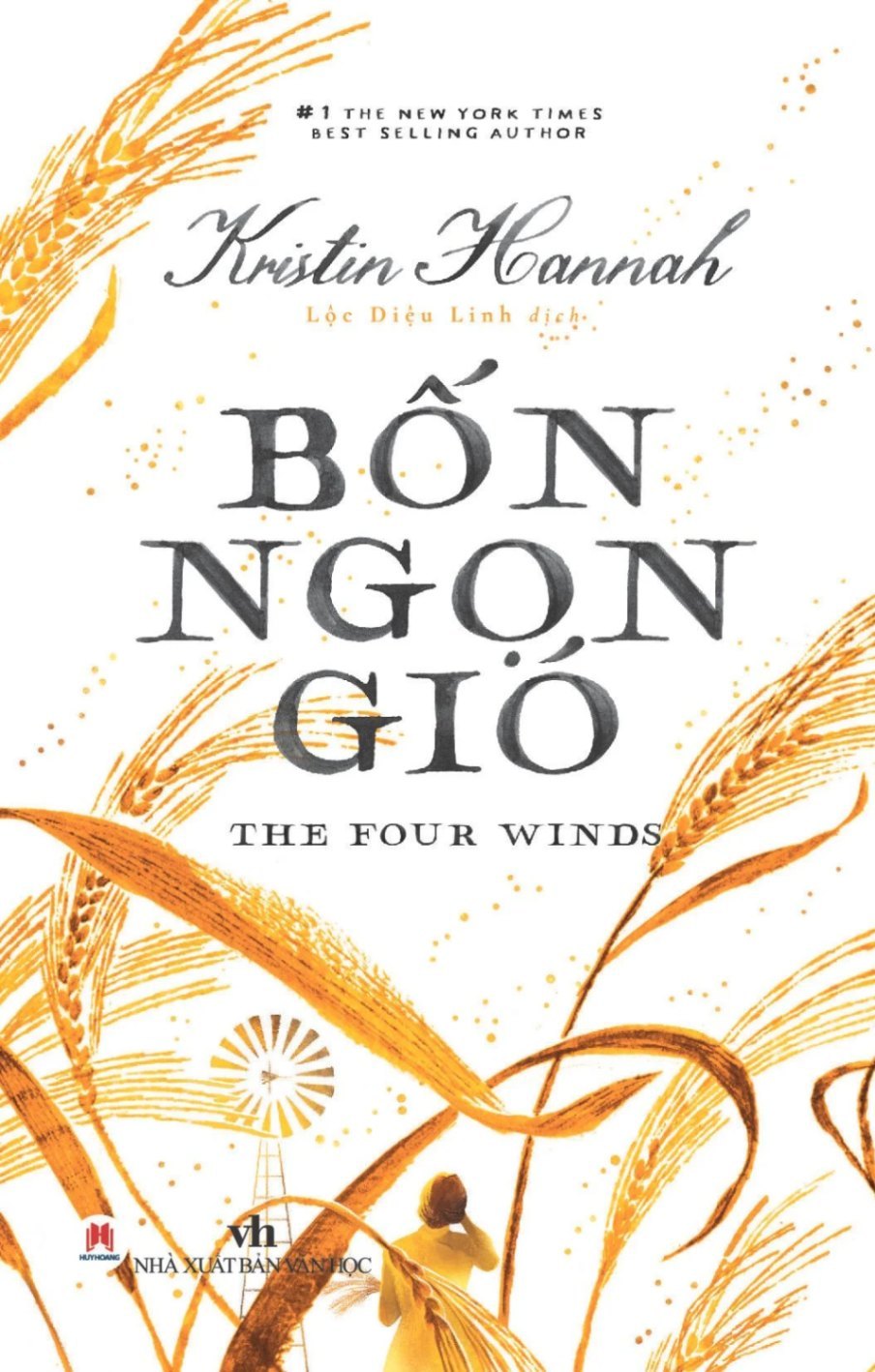 Bốn Ngọn Gió - The Four Winds Kristin Hannah - Huy Hoàng Book VĂN HỌC