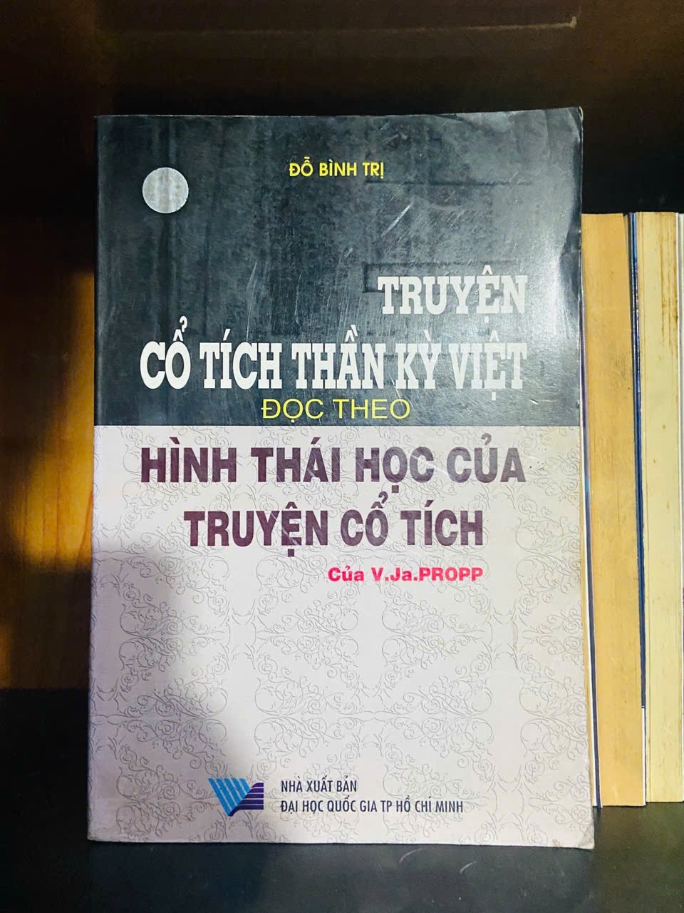 Truyện cổ tích thần kỳ Việt đọc theo Hình thái học của truyện cổ tích - Đỗ Bình Trị - GIÁO TRÌNH, CHUYÊN MÔN - VAVO1211