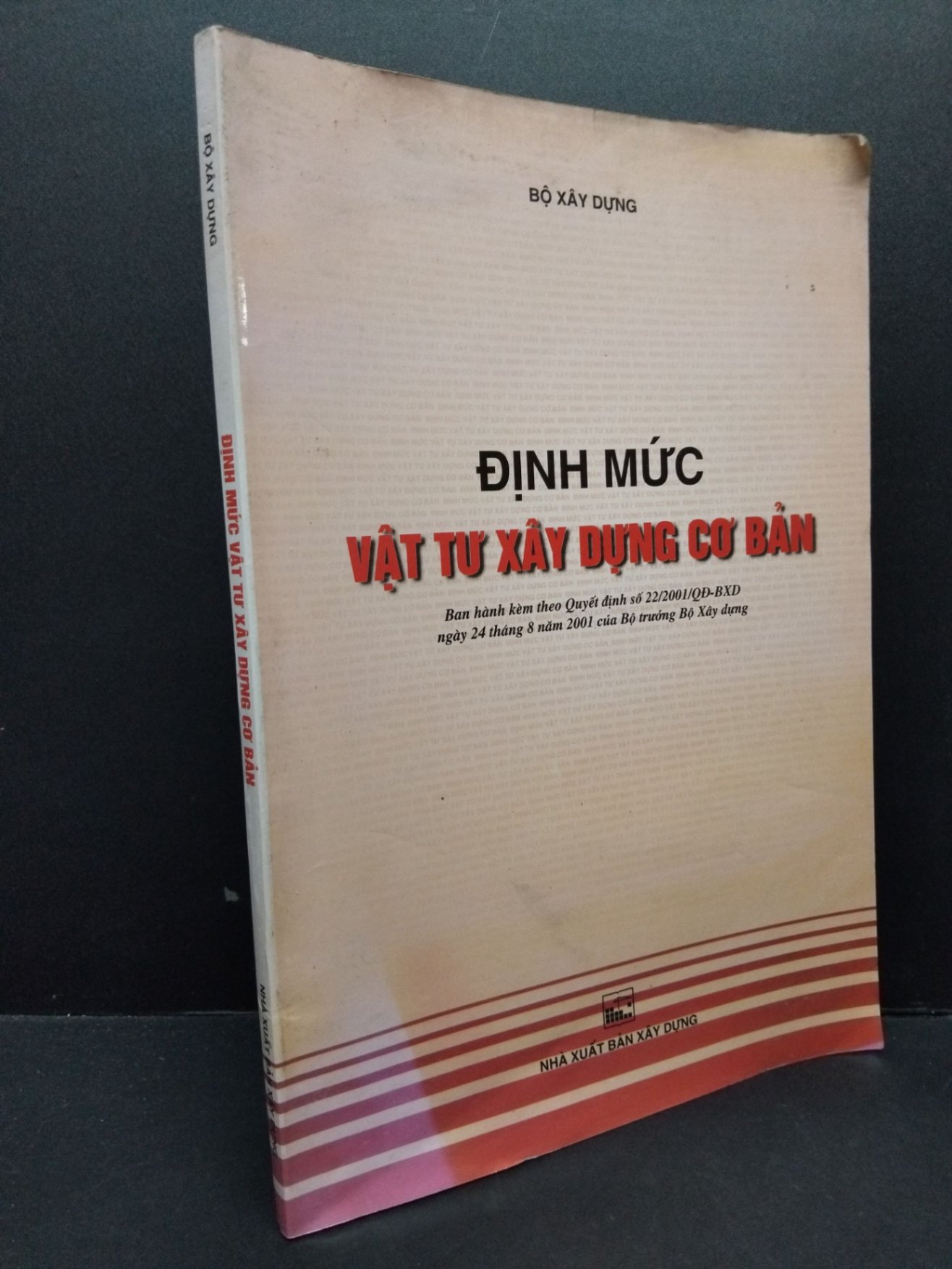 Định mức vật tư xây dựng cơ bản mới 80% bẩn bìa, ố nhẹ 2003 HCM2410 Bộ xây dựng GIÁO TRÌNH, CHUYÊN MÔN (NSX)