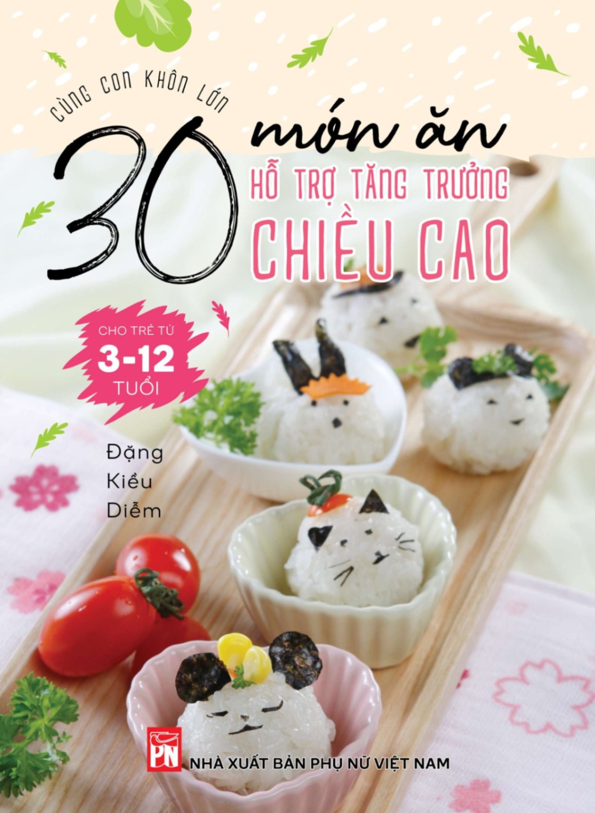 30 món ăn hổ trợ tăng trưởng chiều cao - Đặng Kiều Diễm - 2019 - SỨC KHỎE