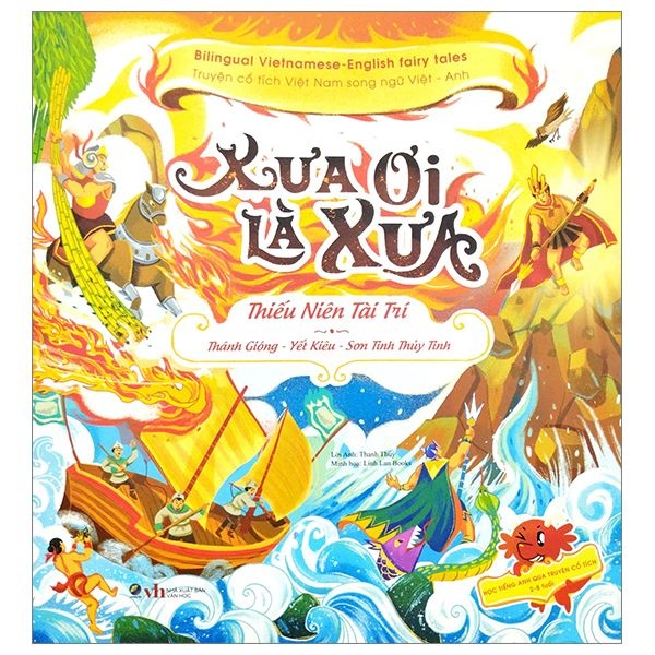 Xưa ơi là xưa: Thánh Gióng, Yết Kiêu, Sơn tinh Thuỷ Tinh - - LINHLANBOOKS - Sách Mẹ và bé