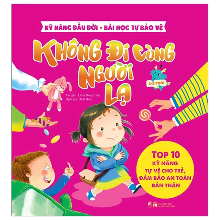 Kỹ năng đầu đời - Không đi cùng người lạ - Bài học tự bảo vệ - Top 10 kỹ năng tự vệ cho trẻ, đảm bảo an toàn bản thân - - LINHLANBOOKS - Sách Mẹ và bé