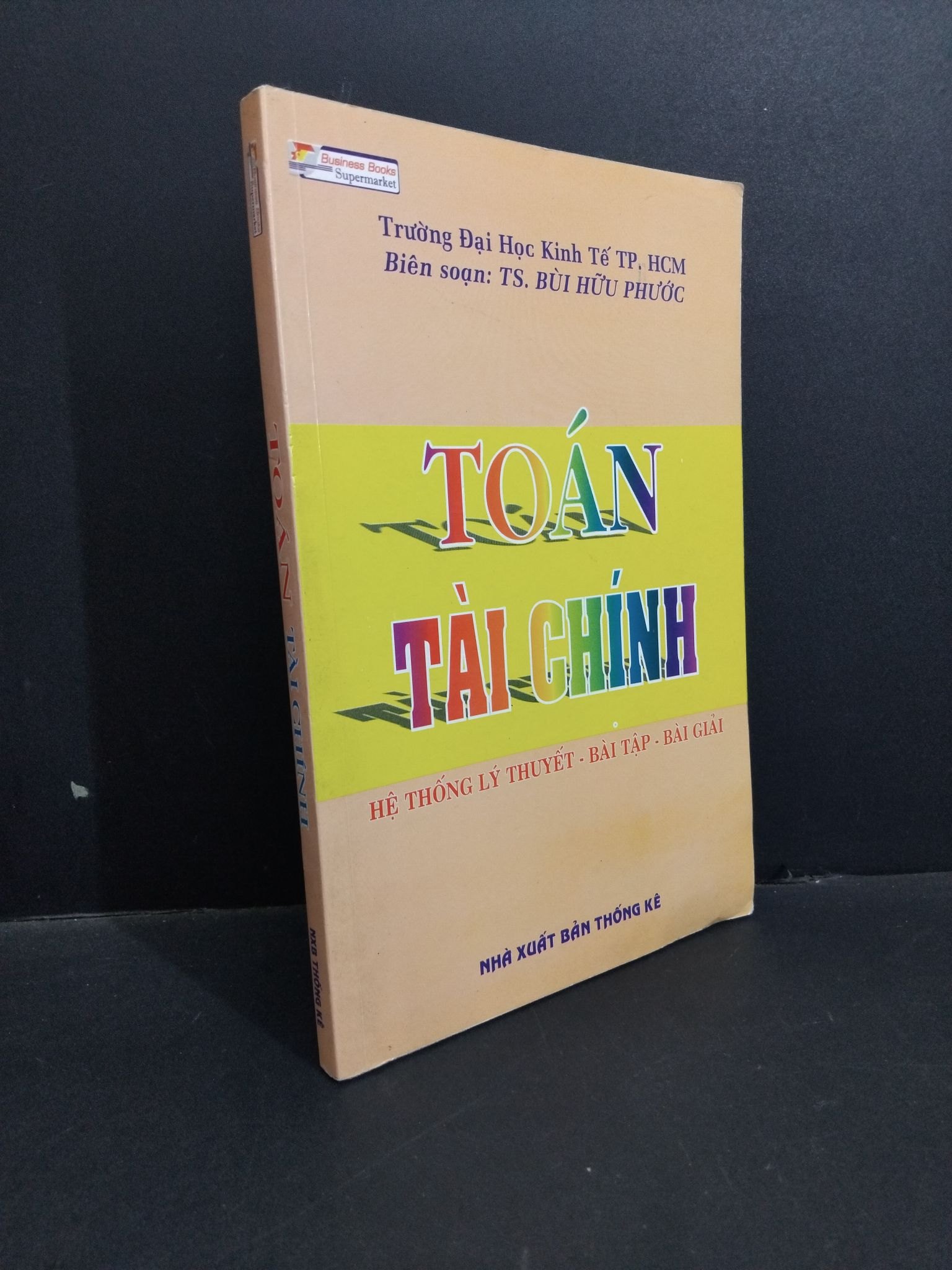 Toán tái chính mới 80% ố ẩm góc 2008 HCM2811 TS. Bùi Hữu Phước GIÁO TRÌNH, CHUYÊN MÔN (NSX)
