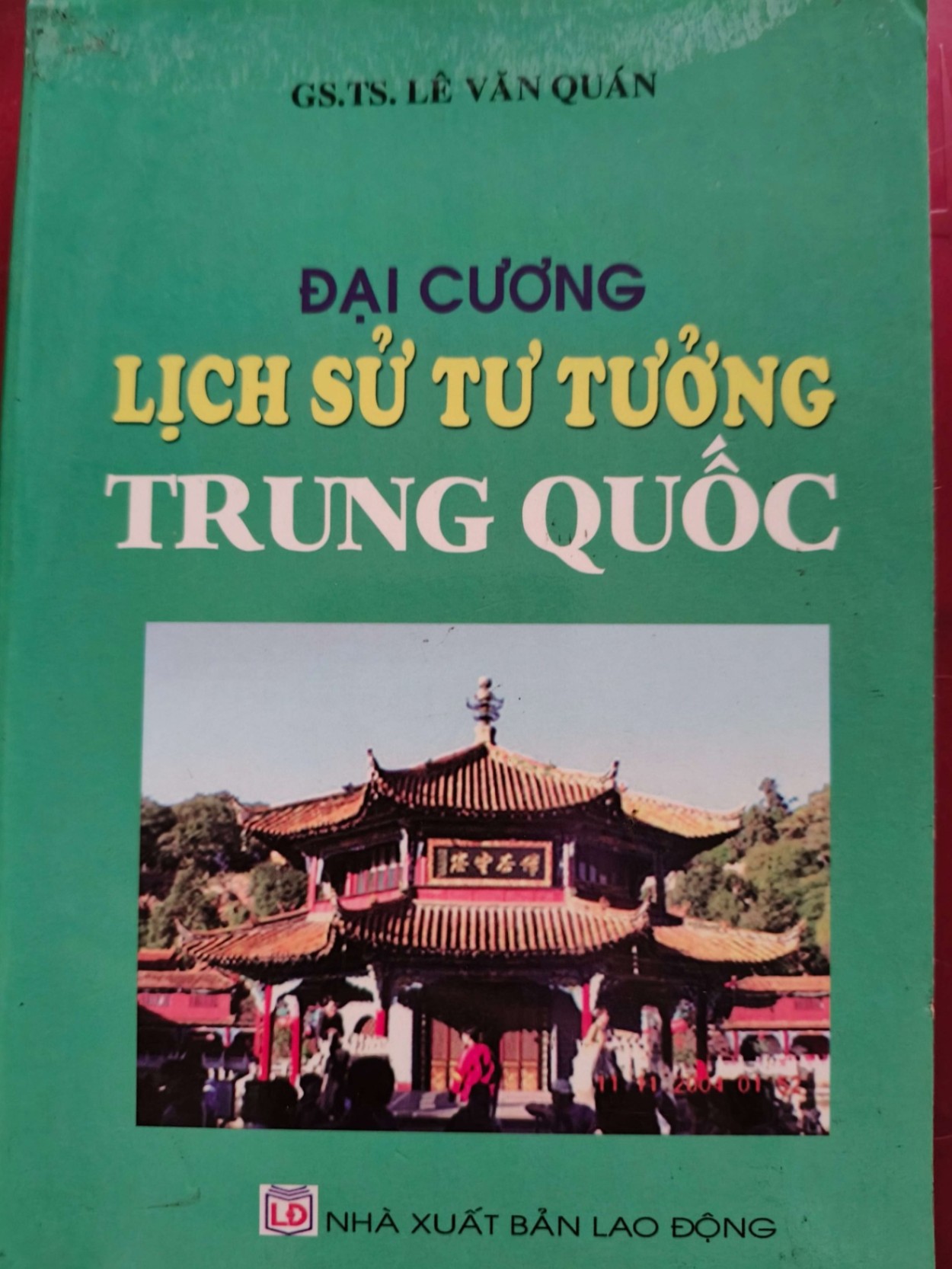 ĐẠI CƯƠNG LỊCH SỬ TƯ TƯỞNG TRUNG QUỐC - LÊ VĂN QUÁN - 2006 - 510 trang LỊCH SỬ - CHÍNH TRỊ - TRIẾT HỌC ANTQ0709