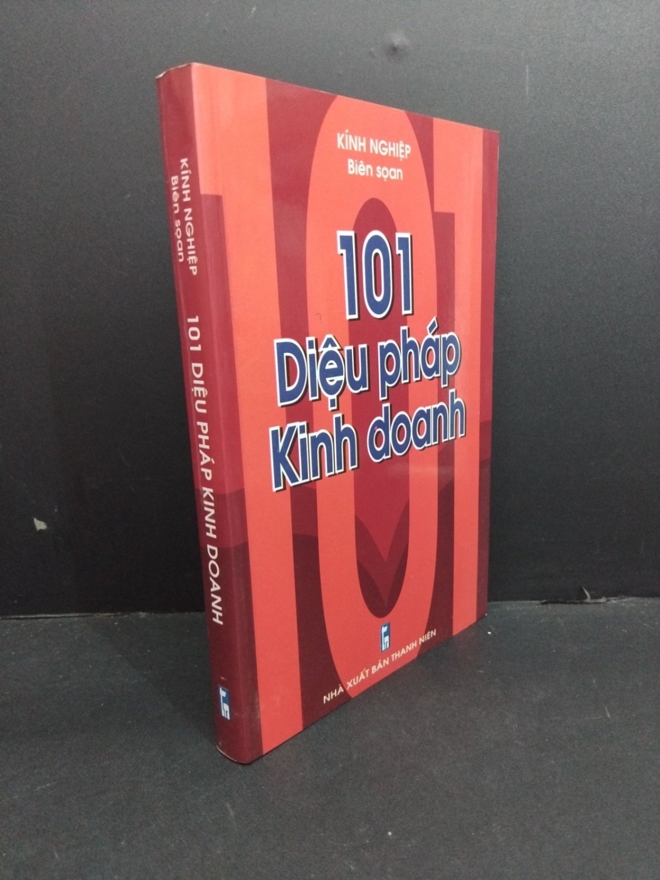 101 diệu pháp kinh doanh mới 80% ố 2007 HCM2811 Kính Nghiệp MARKETING KINH DOANH (NSX)