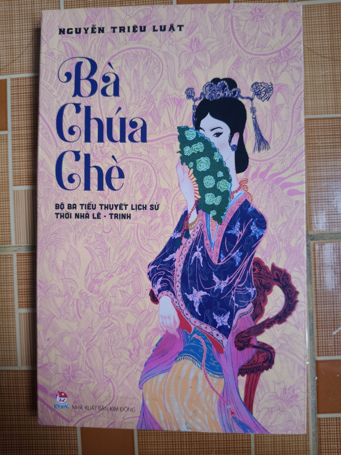 Bà chúa chè - 2018 - 274 trang - VĂN HỌC - SVHNKCBNNSVHANTQ3112-111