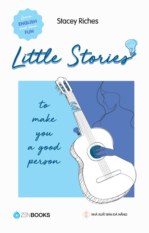Little Stories - To Make You A Good Person - Stacey Riches - 2022 - Zenbooks