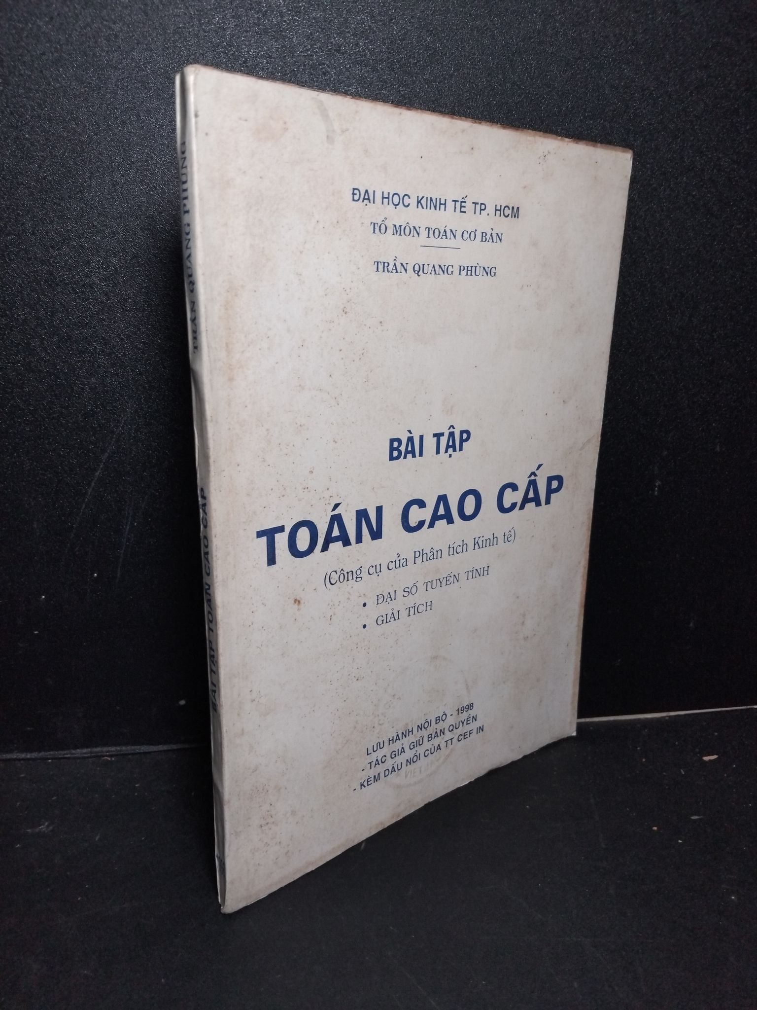 Bài tập toán cao cấp mới 70% ố vàng có viết trang đầu 1998 Trần Quang Phùng HCM2103 GIÁO TRÌNH, CHUYÊN MÔN (NSX)