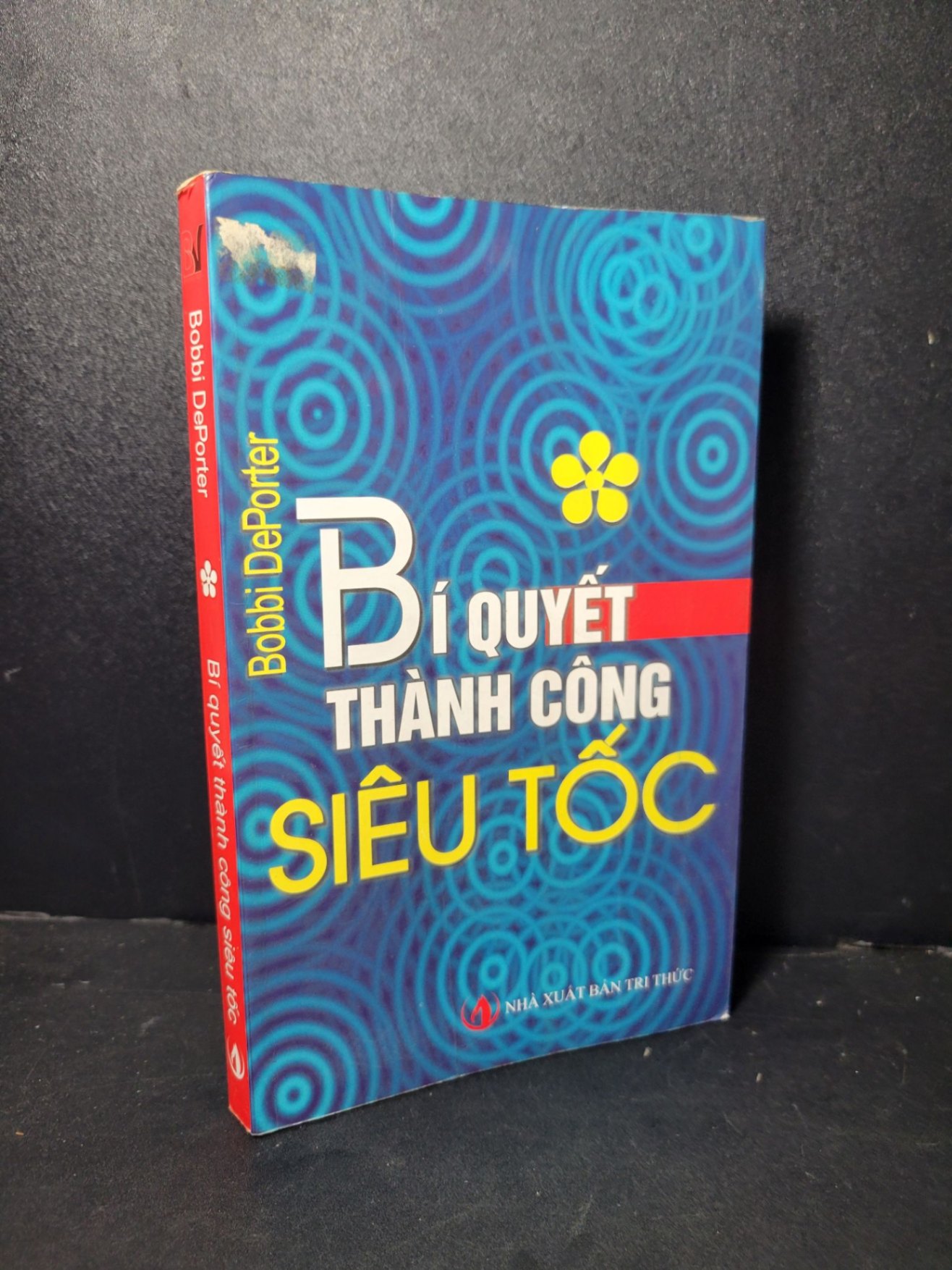 Bí quyết thành công siêu tốc mới 70% bẩn bìa, ố, bị ẩm, có vệt nước, tróc gáy 2008 Bobbi DePorter HCM2205 KỸ NĂNG (NSX)