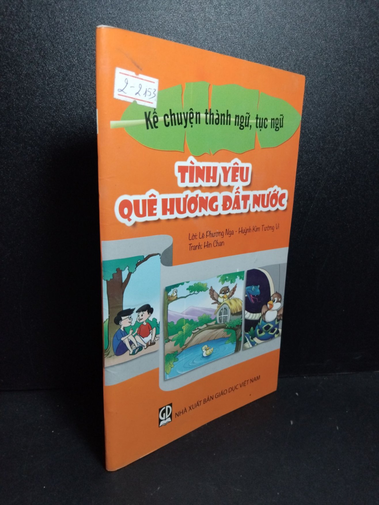 Kể chuyện thành ngữ, tục ngữ tình yêu quê hương đất nước mới 80% ố 2015 HCM2103 VĂN HỌC (NSX)