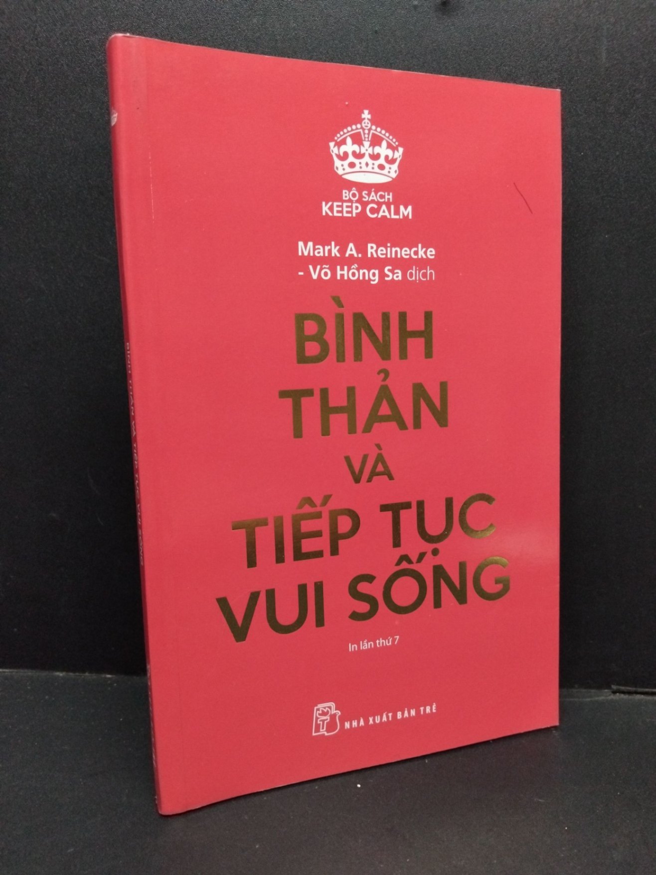 Bình thản và tiêp tục vui sống mới 90% bẩn nhẹ gấp góc nhẹ 2019 HCM1410 Keep Calm KỸ NĂNG